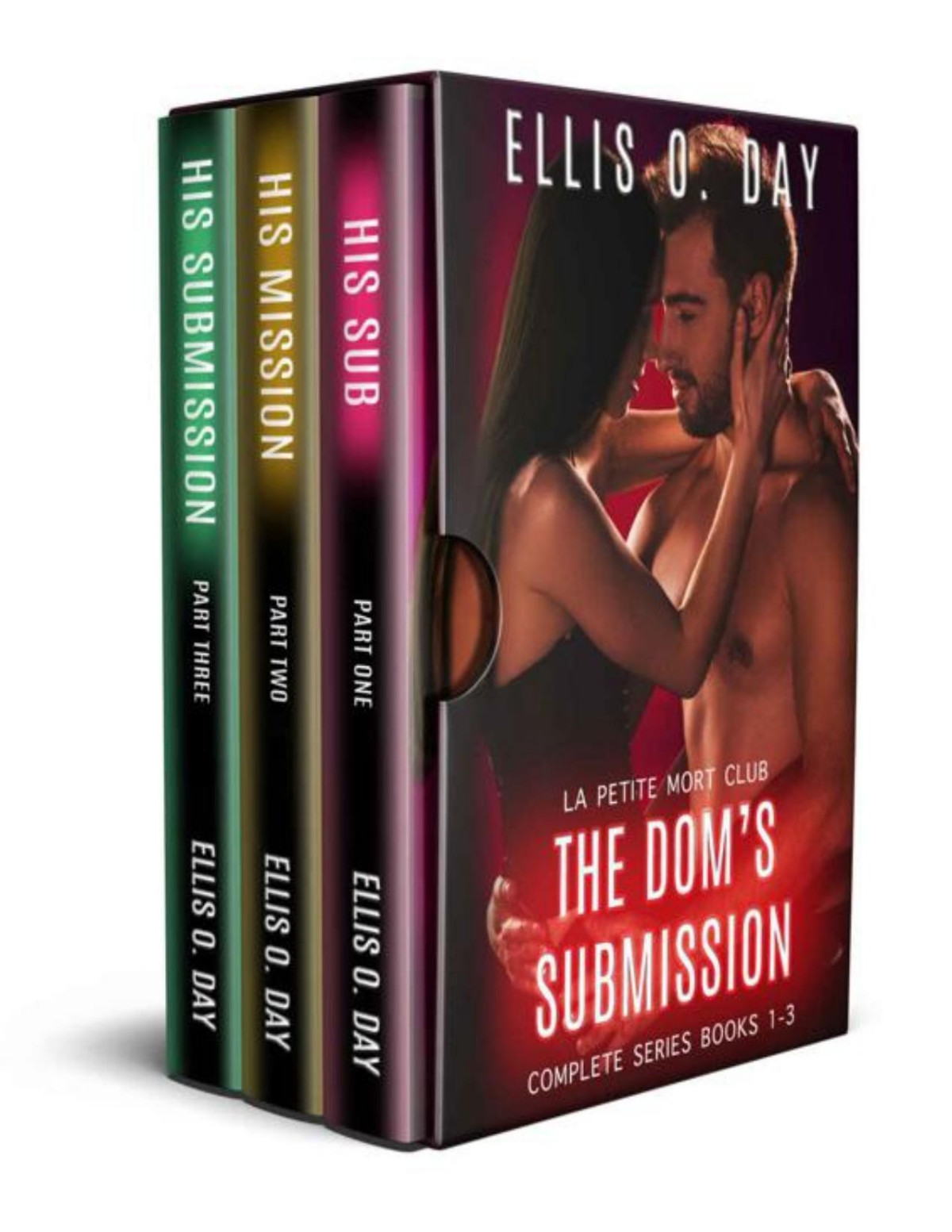 The Doms Submission Complete Series Books 13 An Alpha Male Dominant And Submissive Steamy Romance La Petite Mort Club Book 5 Ellis O Day