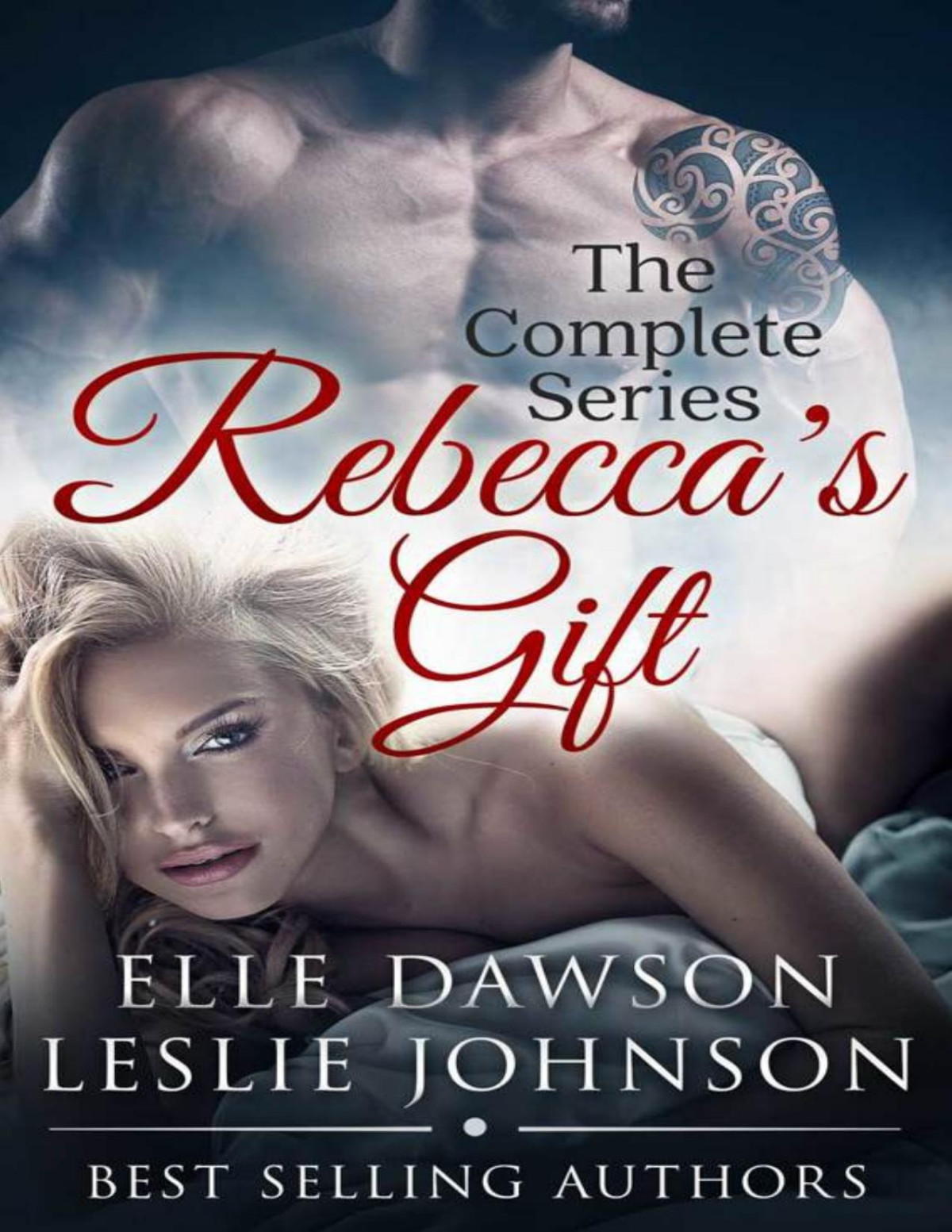 Rebeccas Gift The Complete Series Elle Dawson Leslie Johnson
