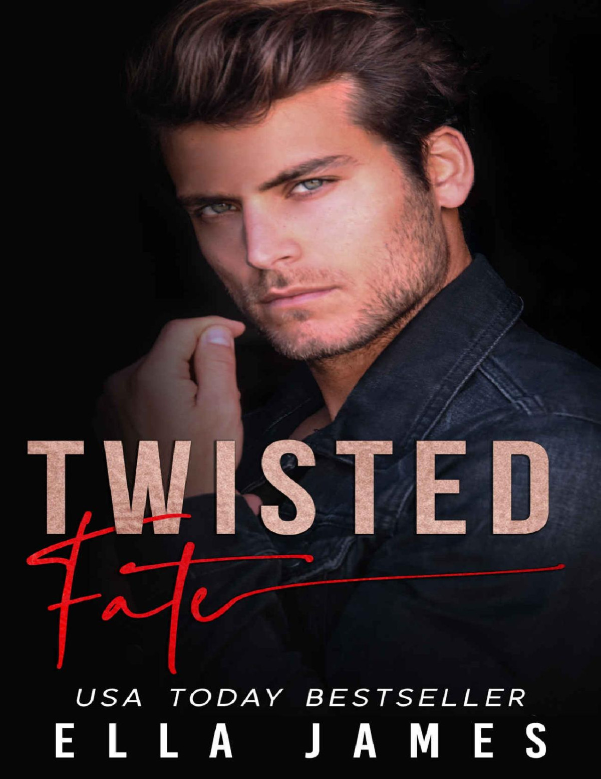 Twisted Fate Dark Heart Duet Book Two James Ella