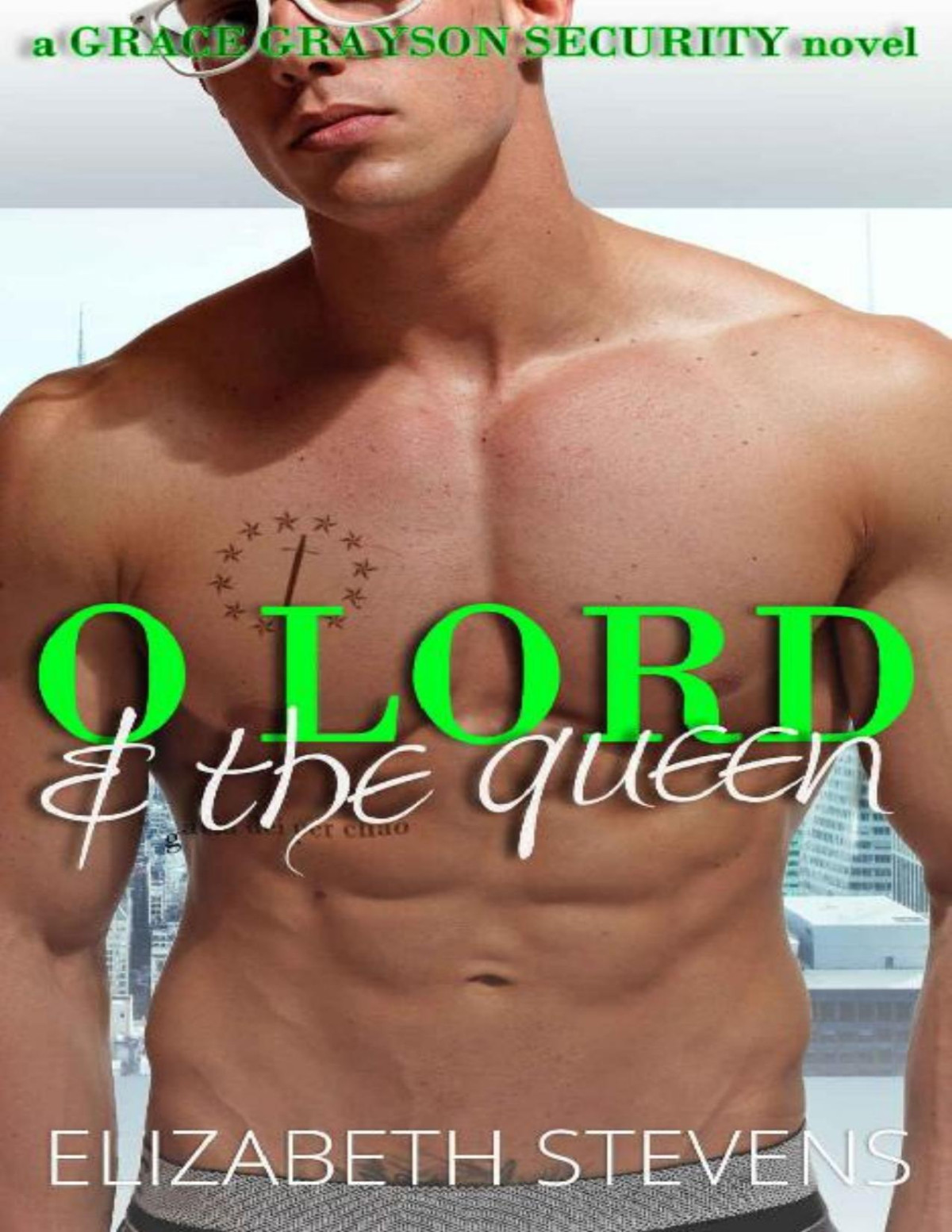 O Lord The Queen Grace Grayson Security Book 3 Elizabeth Stevens