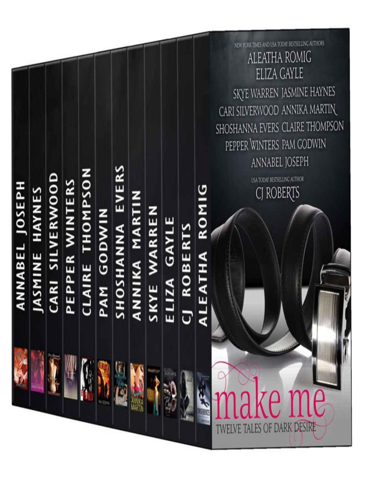 Make Me Twelve Tales Of Dark Desire Skye Warren Cj Roberts Aleatha Romig Pepper Winters Jasmine Haynes Shoshanna Evers Cari Silverwood Eliza Gayle Claire Thompson Pam Godwin Annika Martin Annabel Joseph