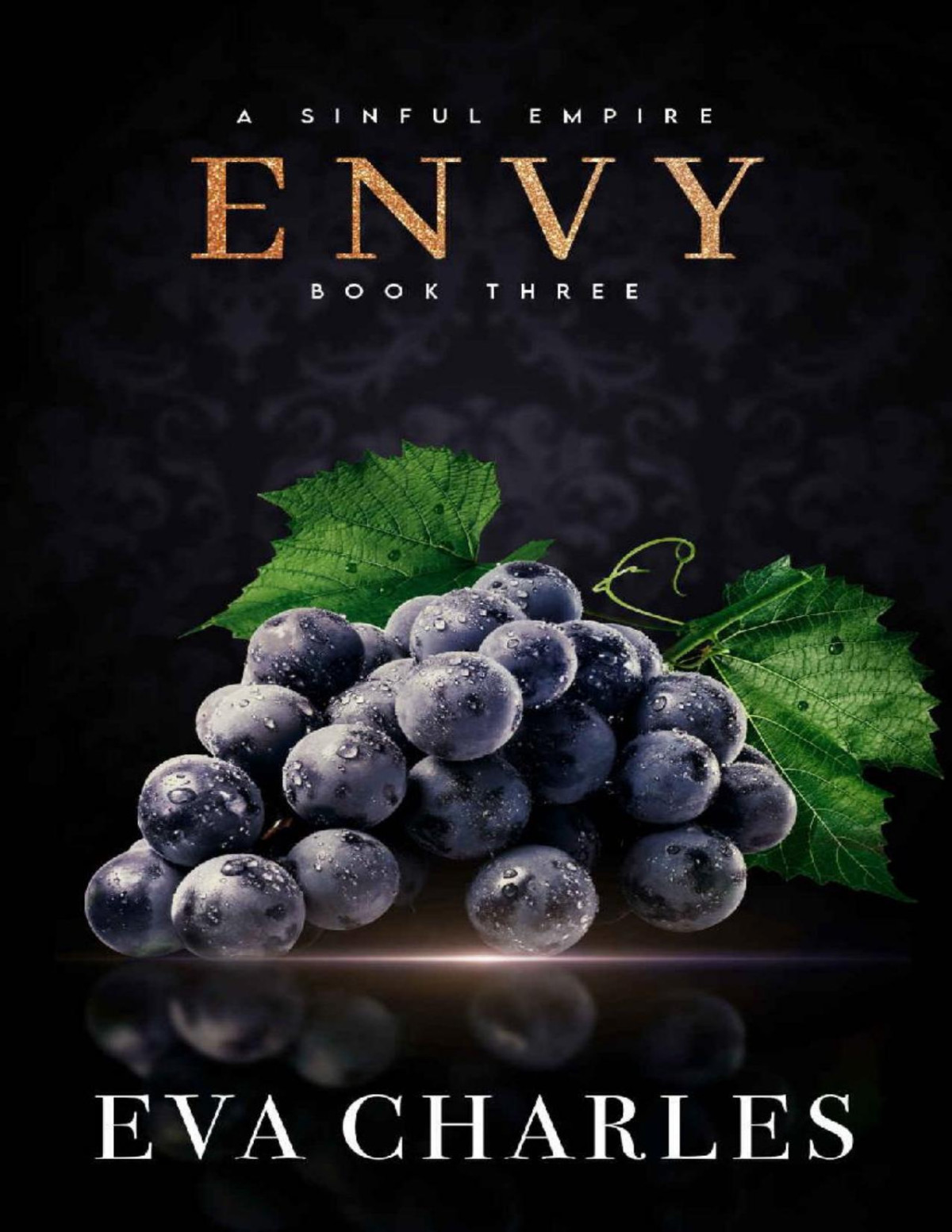 Envy A Sinful Empire Trilogy Book 3 Eva Charles