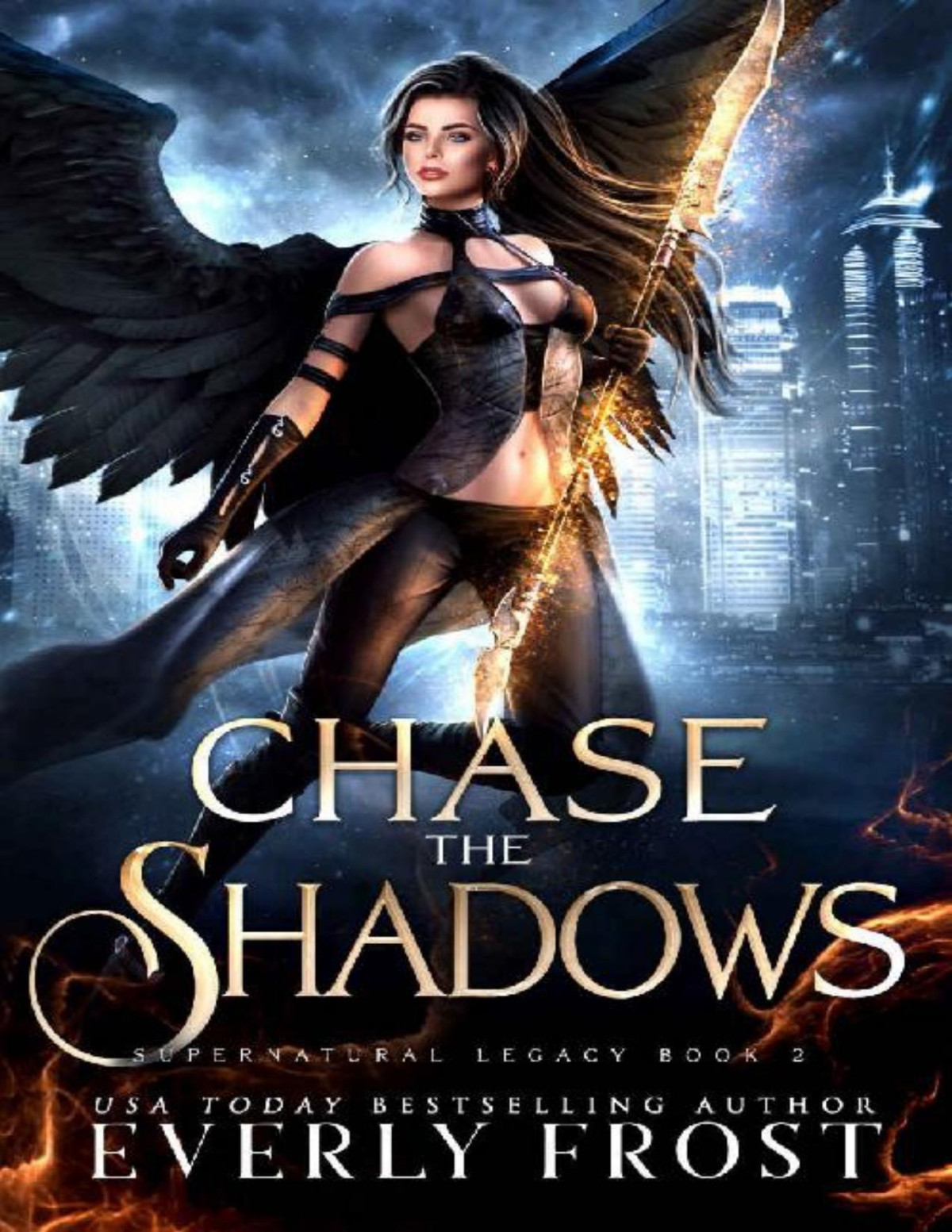 Chase The Shadows Supernatural Legacy 2 Angels And Dragon Shifters Everly Frost