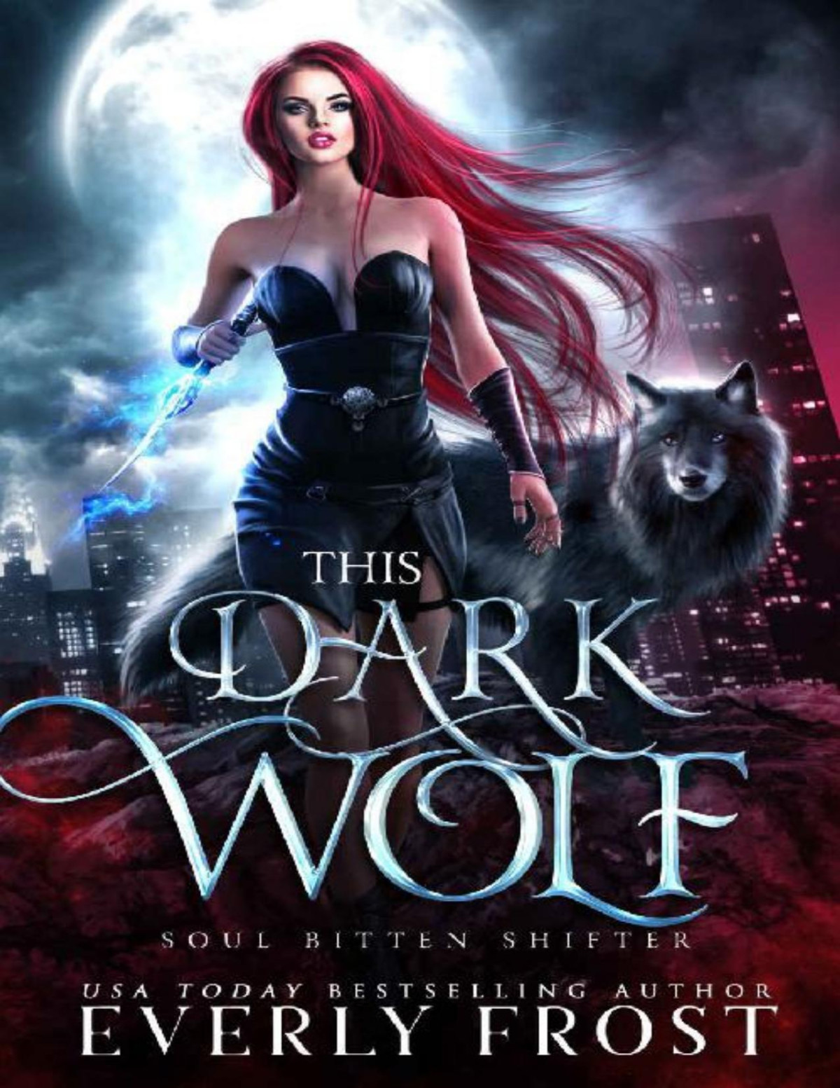 This Dark Wolf Soul Bitten Shifter Book 1 Everly Frost