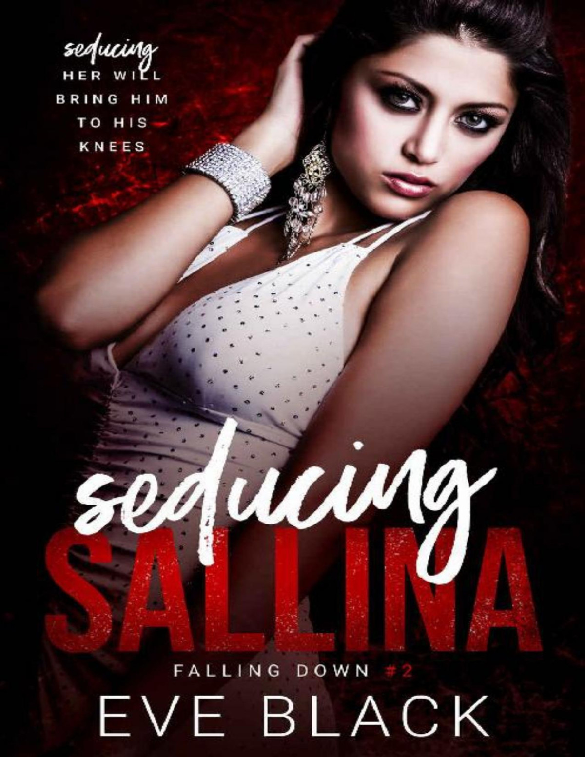 Seducing Sallina A Flingtoforever Romance Falling Down Book 2 Eve Black