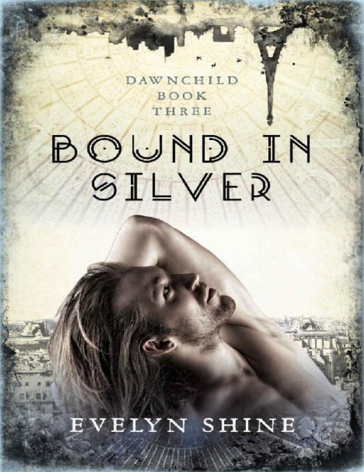 Bound In Silver Dawnchild Book Three Evelyn Shine
