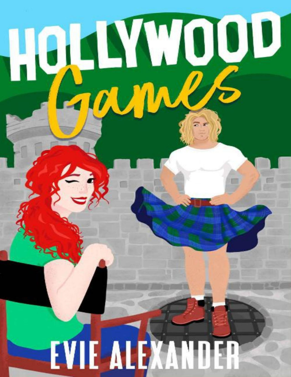 Hollywood Games A Scottish Romantic Comedy The Kinloch Series Evie Alexander