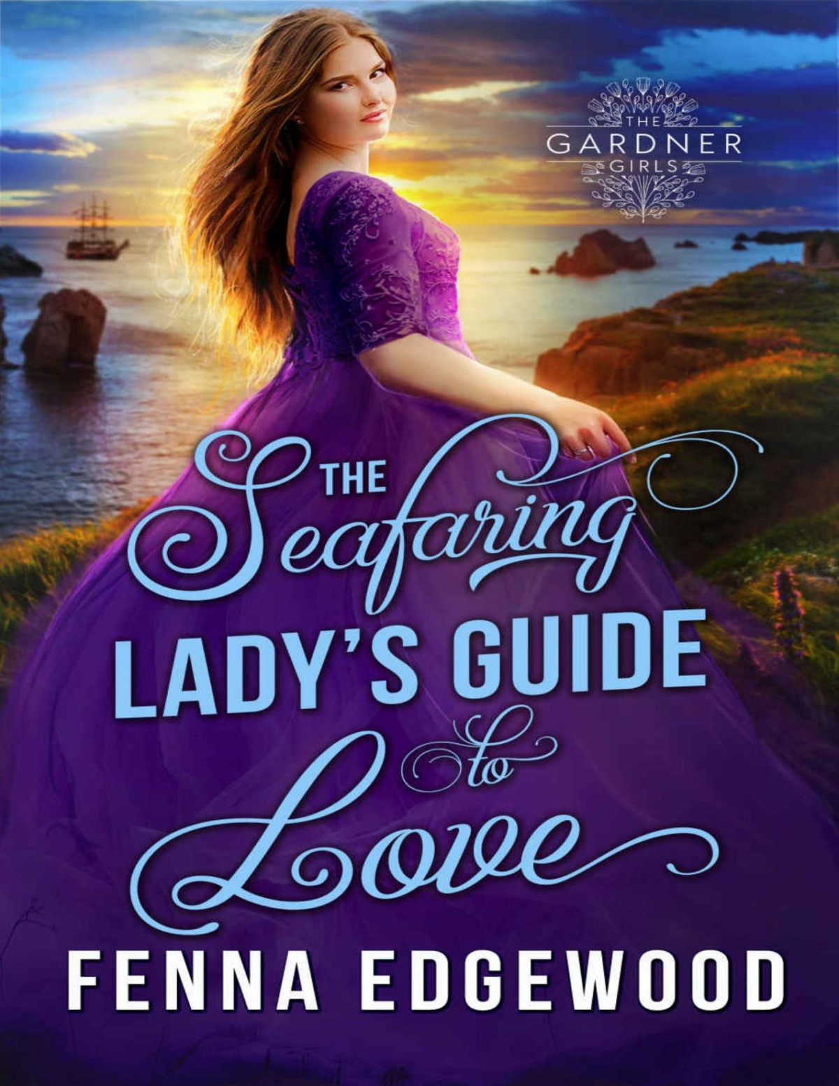 The Seafaring Ladys Guide To Love The Gardner Girls Edgewood
