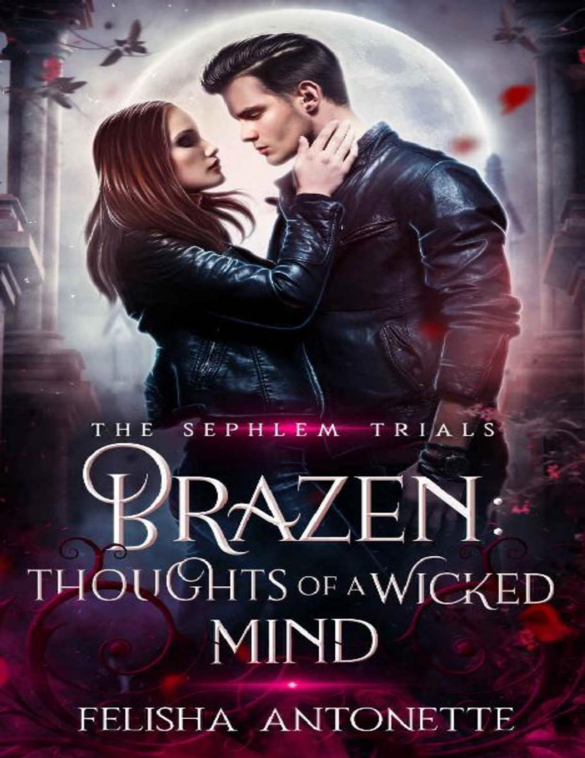 Brazen A Dark Paranormal Romance The Sephlem Trials Book 2 Felisha Antonette