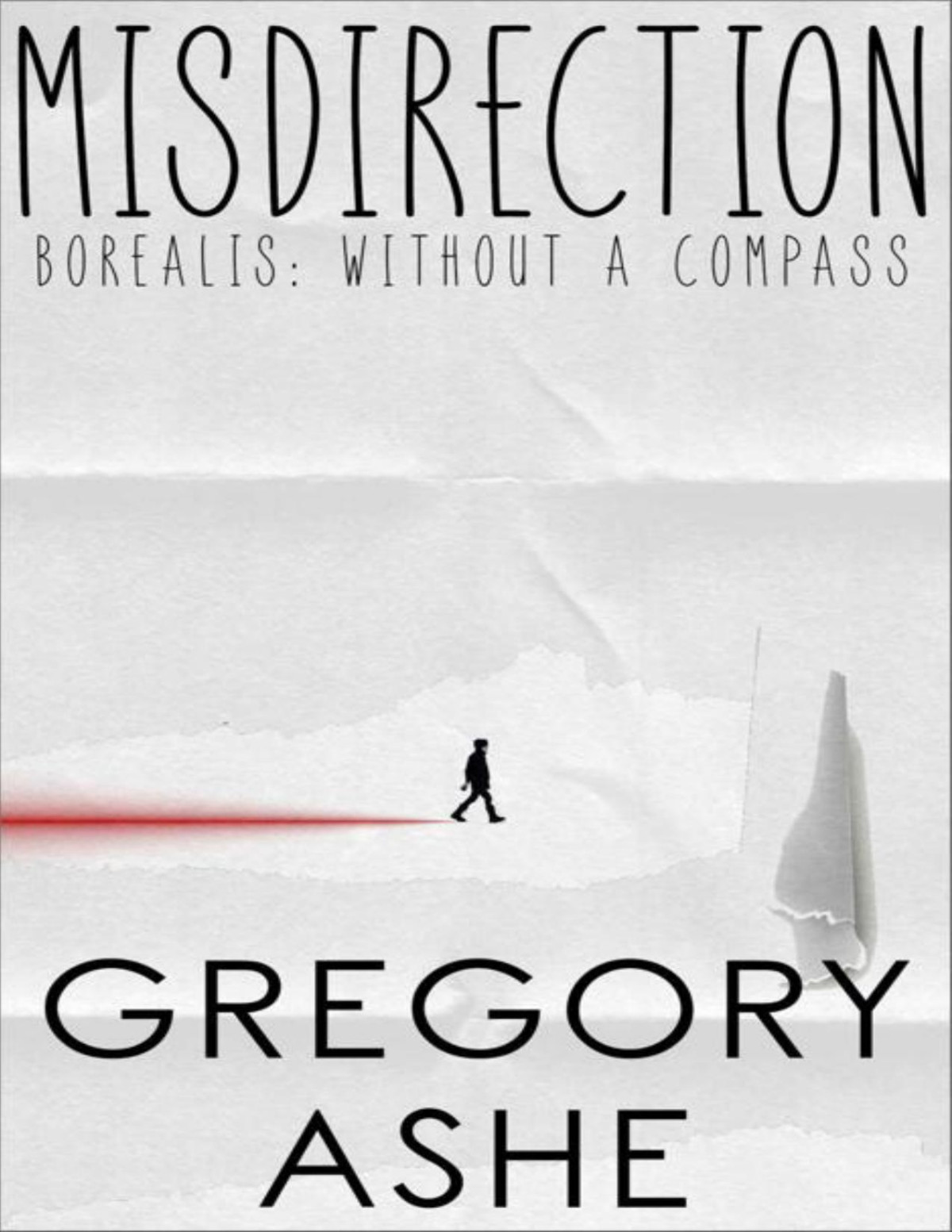 Misdirection Borealis Without A Compass Book 2 Gregory Ashe