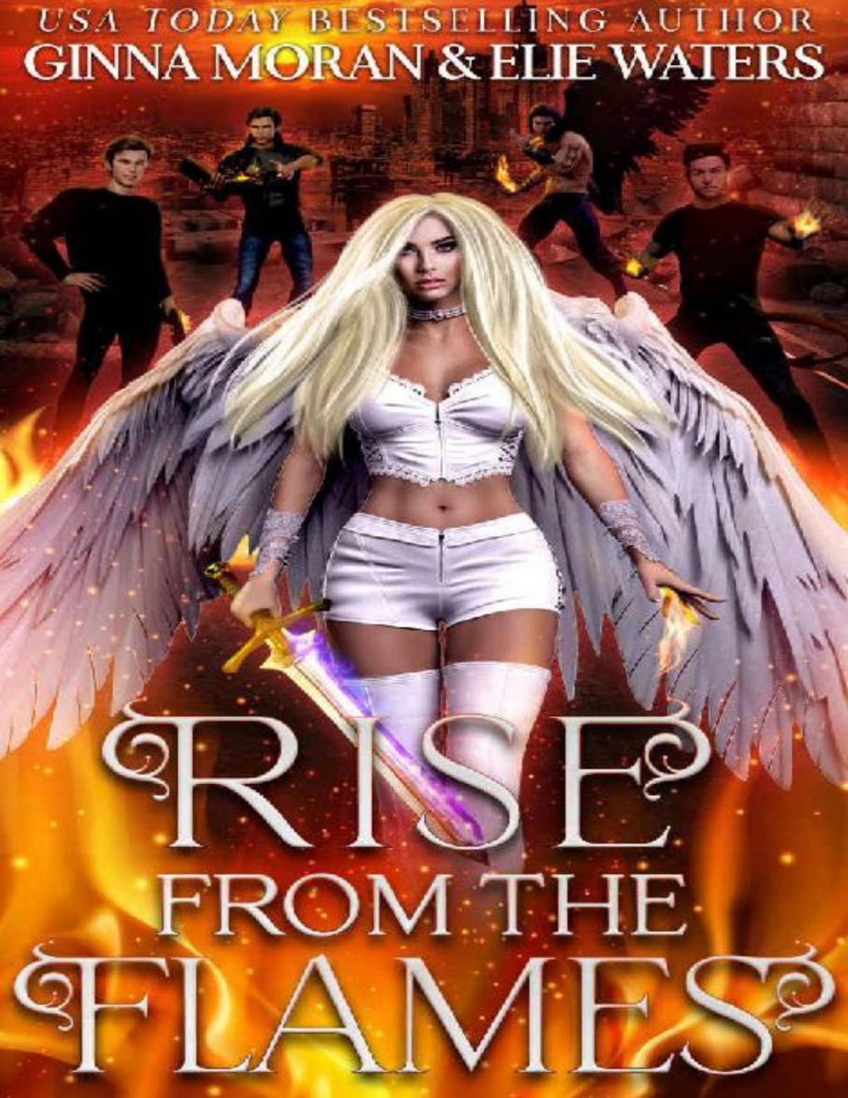 Rise From The Flames Ginna Moran Elie Waters