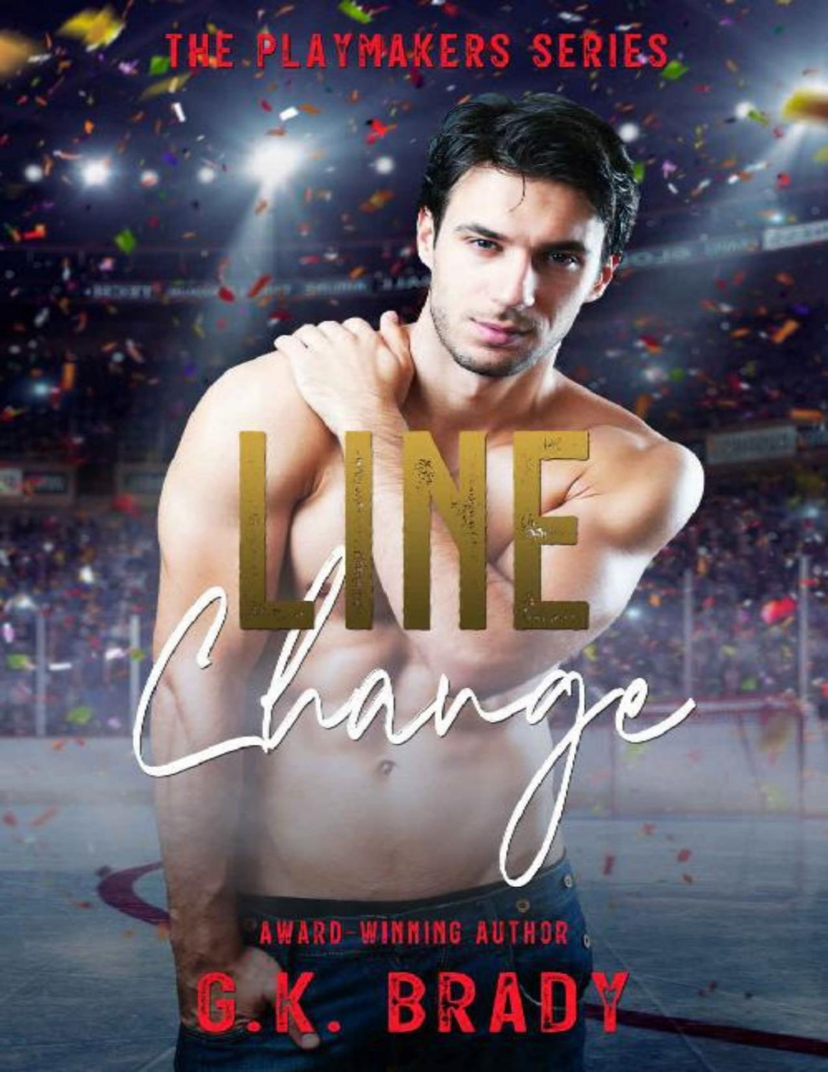 Line Change A Secondchance Romance The Playmakers Series Hockey Romances Book 0 Gk Brady