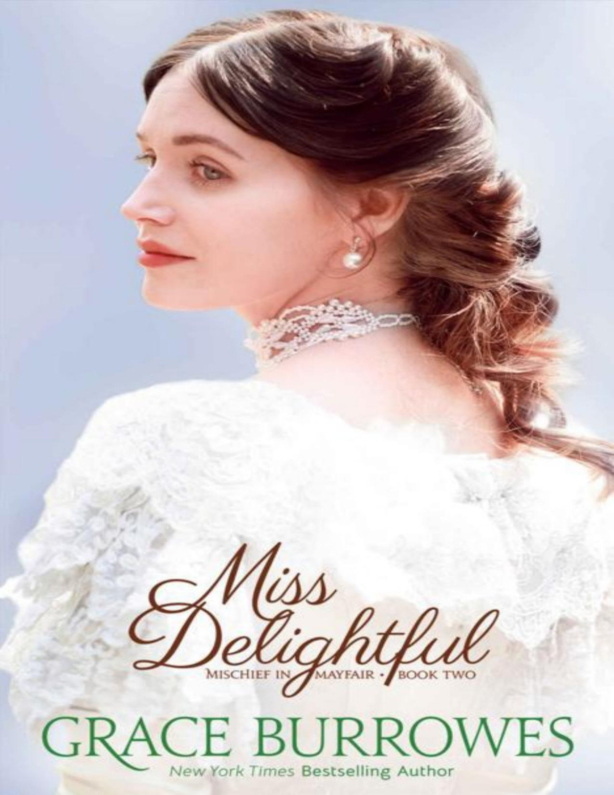 Miss Delightful Mischief In Mayfair Book Two Grace Burrowes