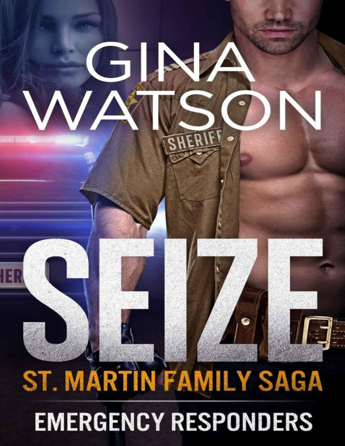 Seize St Martin Family Saga Emergency Responders Book 2 Erotic Romance Gina Watson