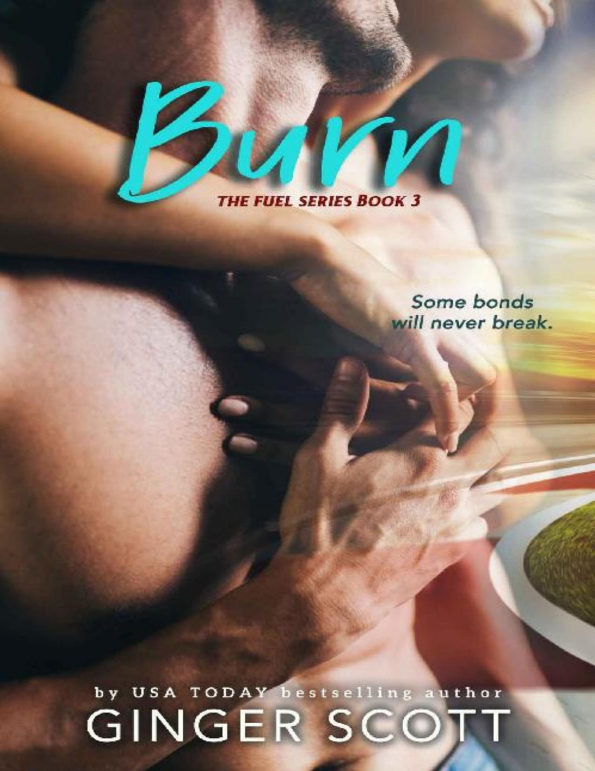 Burn Fuel Series Book 3 Ginger Scott