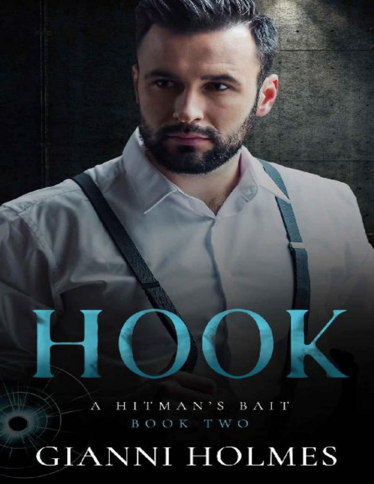 Hook A Hitmans Bait Book 2 Gianni Holmes