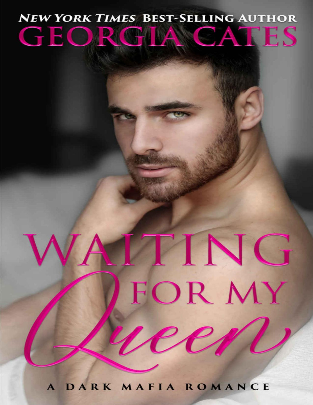 Waiting For My Queen A Dark Mafia Romance Cates Georgia