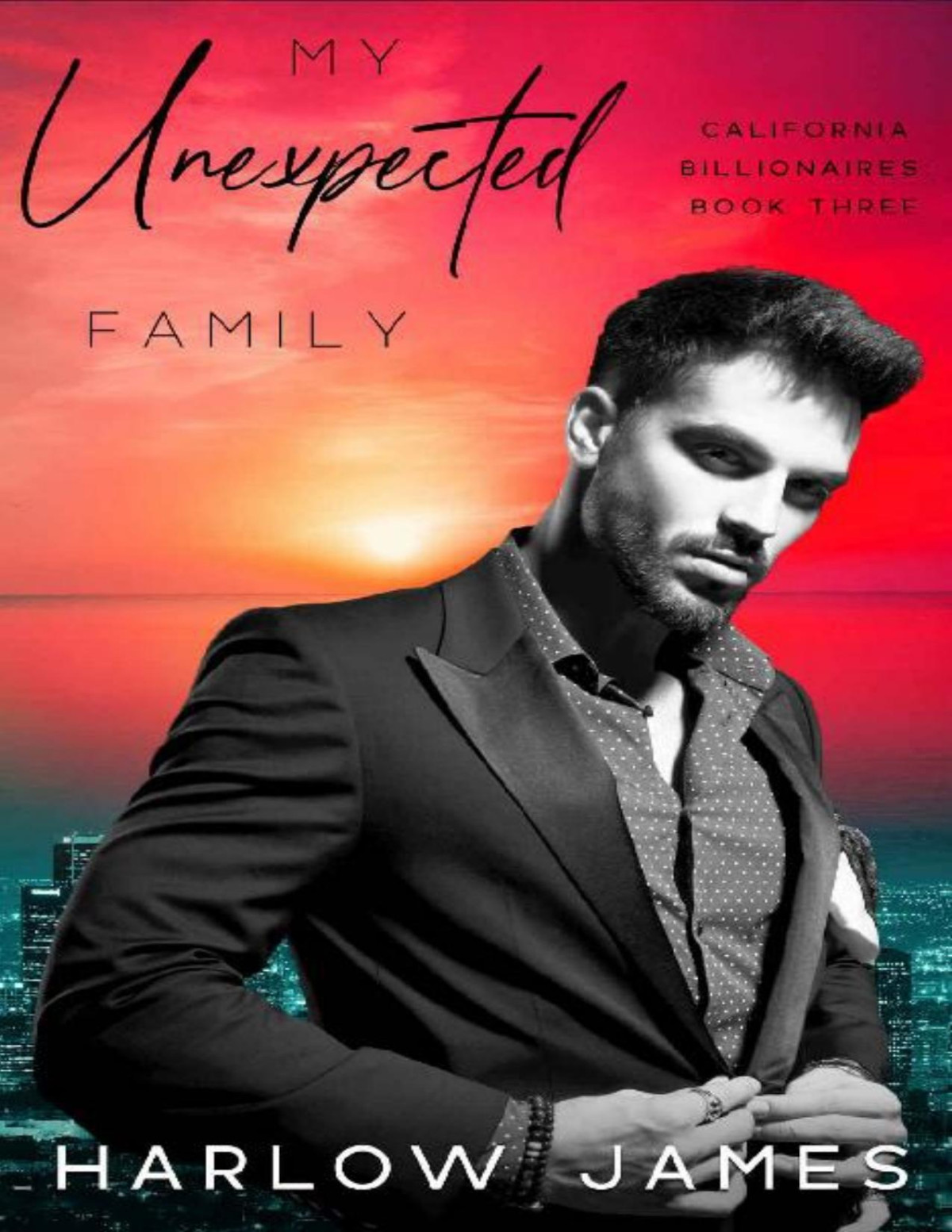 My Unexpected Family California Billionaires Book 3 Harlow James