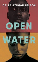 Open Water Caleb Azumah Nelson
