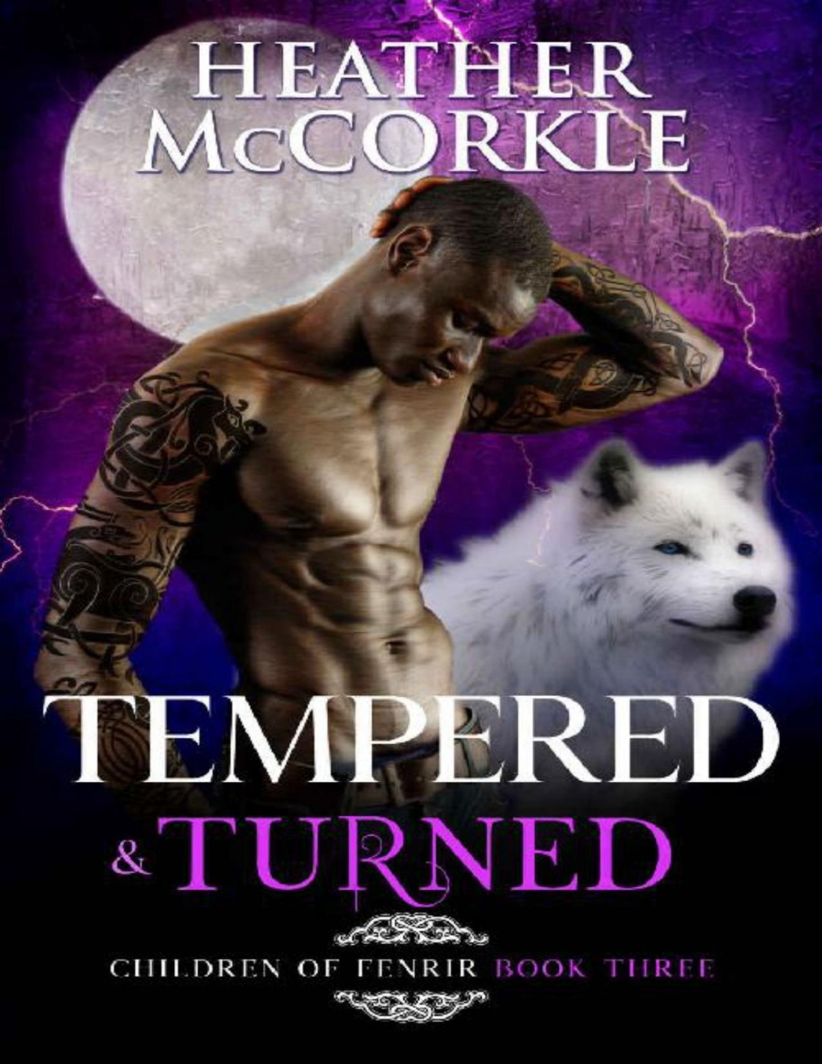 Tempered Turned Children Of Fenrir Book 3 Heather Mccorkle
