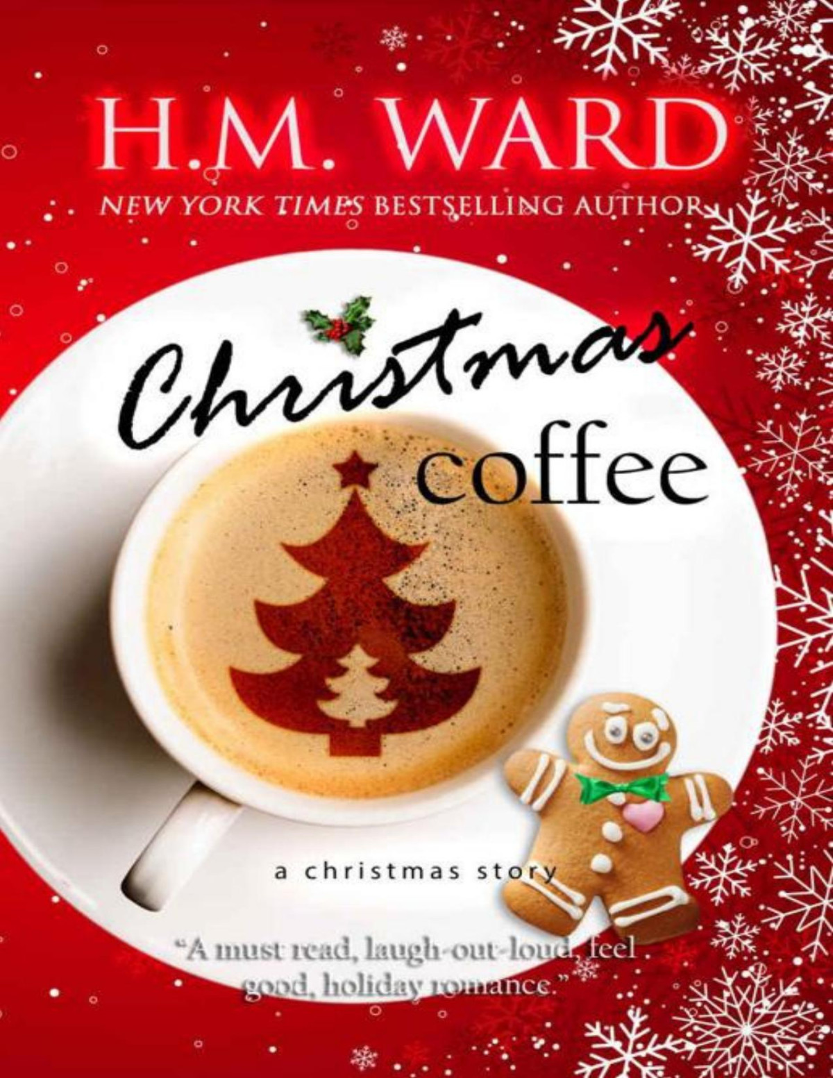 Christmas Coffee A Holiday Romance Hm Ward