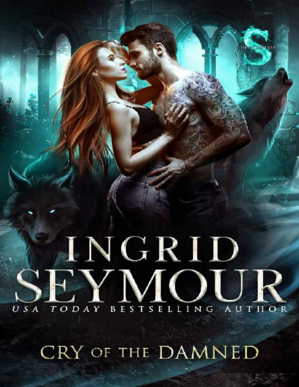 Cry Of The Damned Wild Packs Book 3 Ingrid Seymour