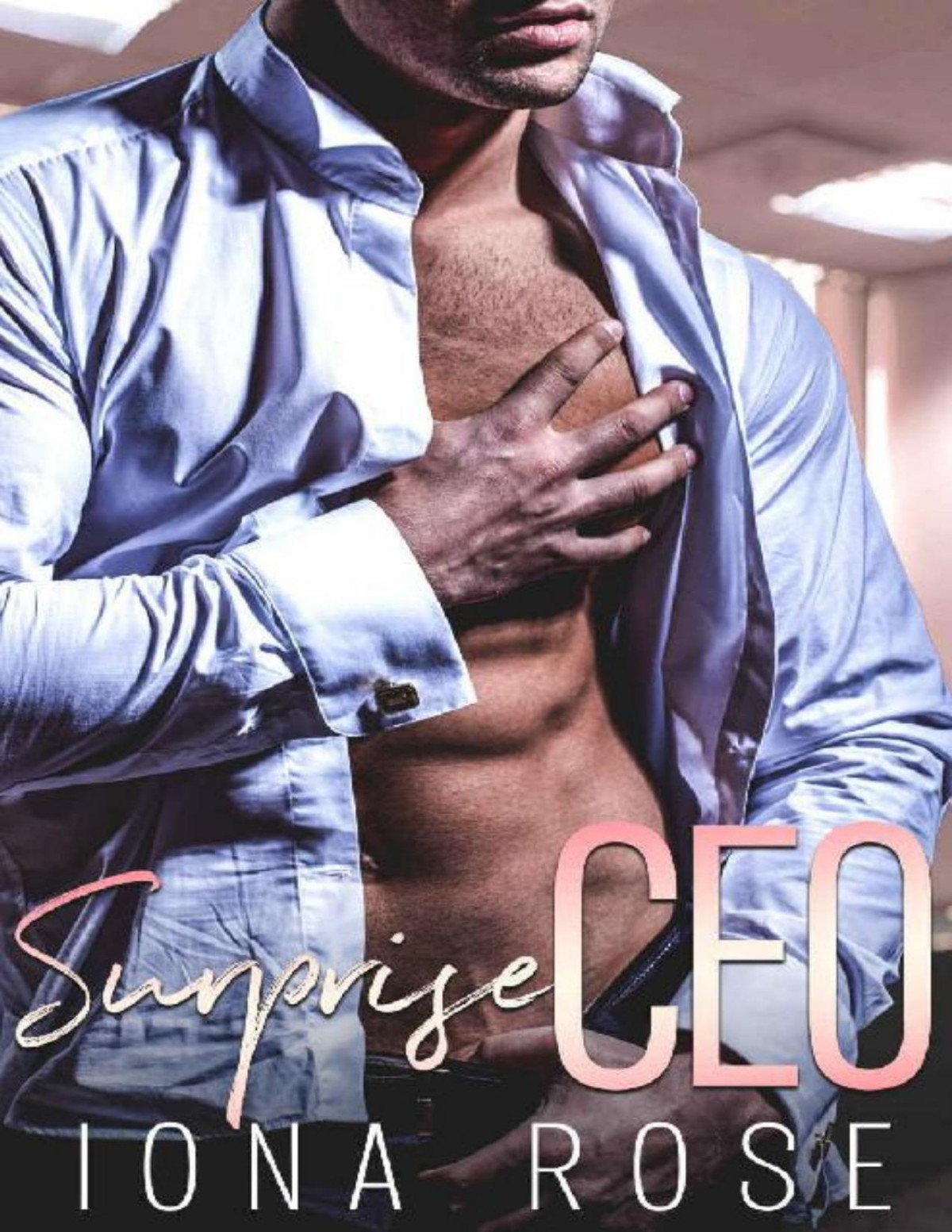 Surprise Ceo An Office Romance Iona Rose Is Creations