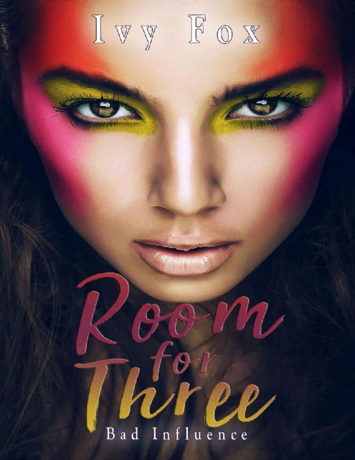 Room For Three A Reverse Harem Sports Romance Bad Influence Book 3 Ivy Fox