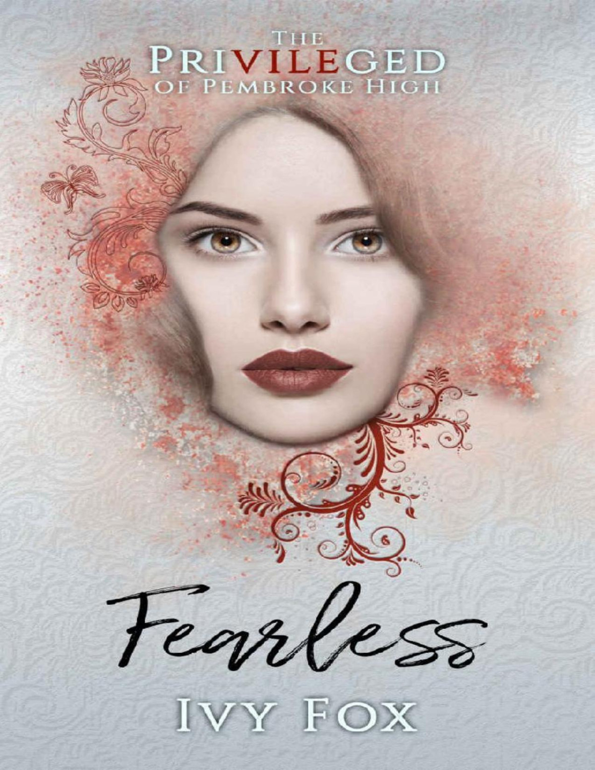Fearless A High School Bully Romance The Privileged Of Pembroke High Book 5 Ivy Fox
