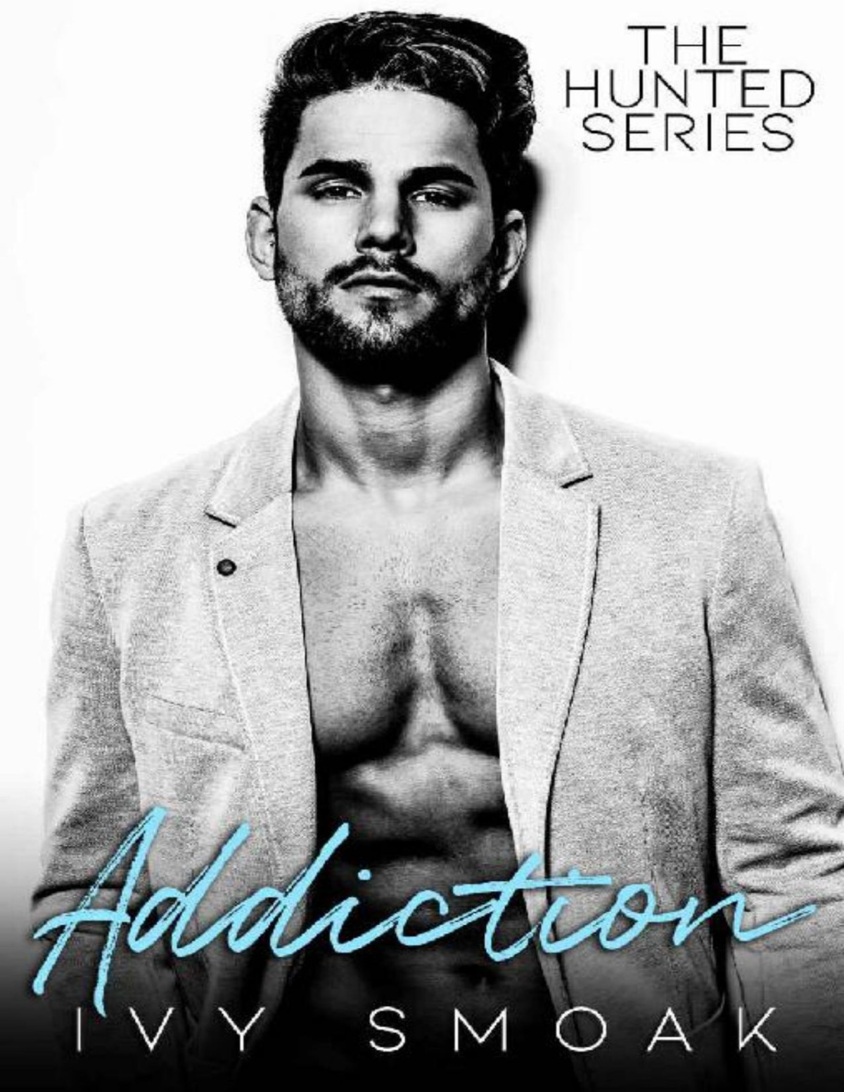 Addiction The Hunted Series Book 2 Ivy Smoak