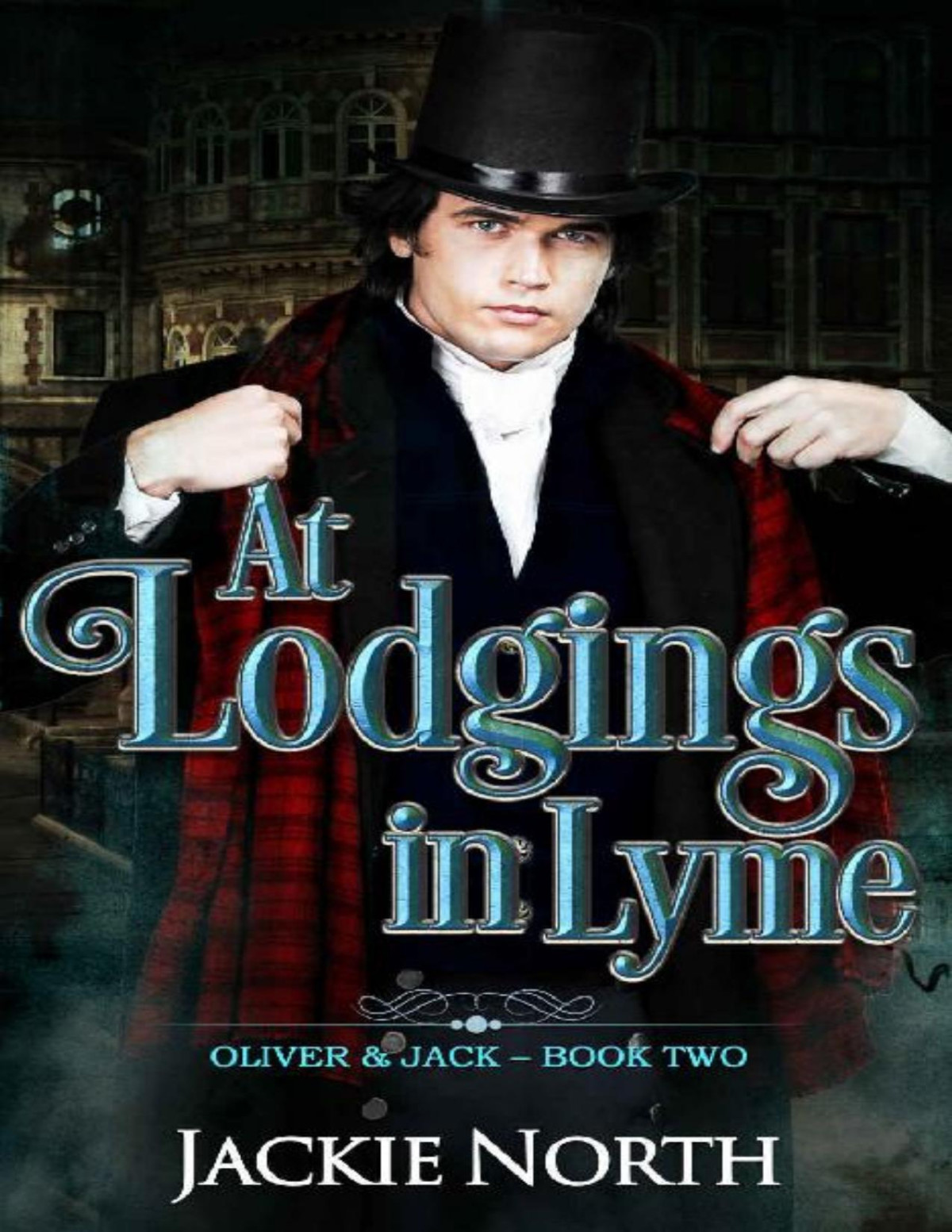 At Lodgings In Lyme A Gay Mm Historical Romance Oliver Jack Book 2 Jackie North