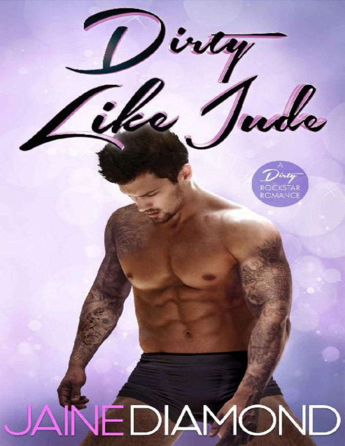 Dirty Like Jude A Dirty Rockstar Romance Dirty Book 5 Jaine Diamond