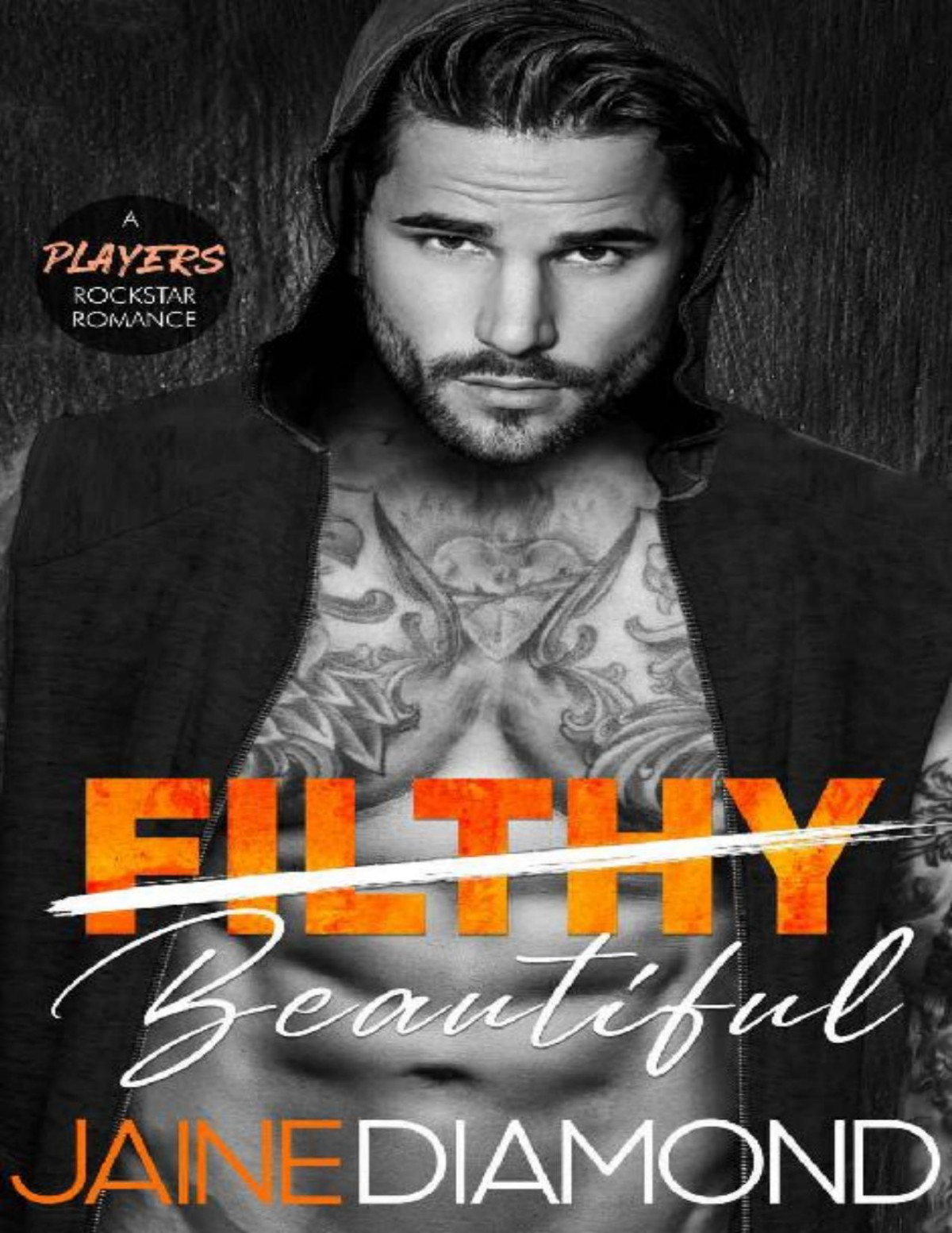 Filthy Beautiful A Players Rockstar Romance Players Book 2 Jaine Diamond