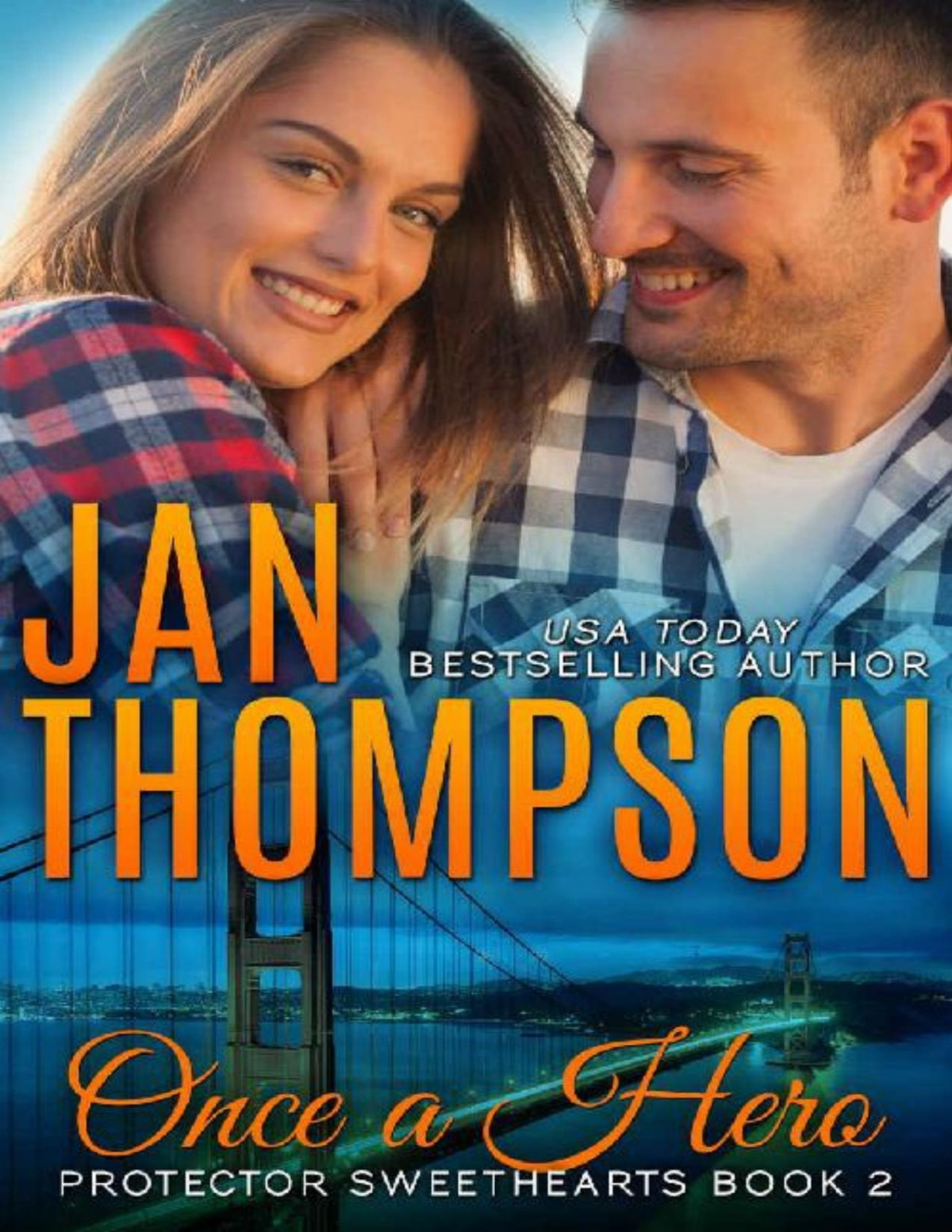 Once A Hero Christian Romantic Suspense Protector Sweethearts Book 2 Jan Thompson