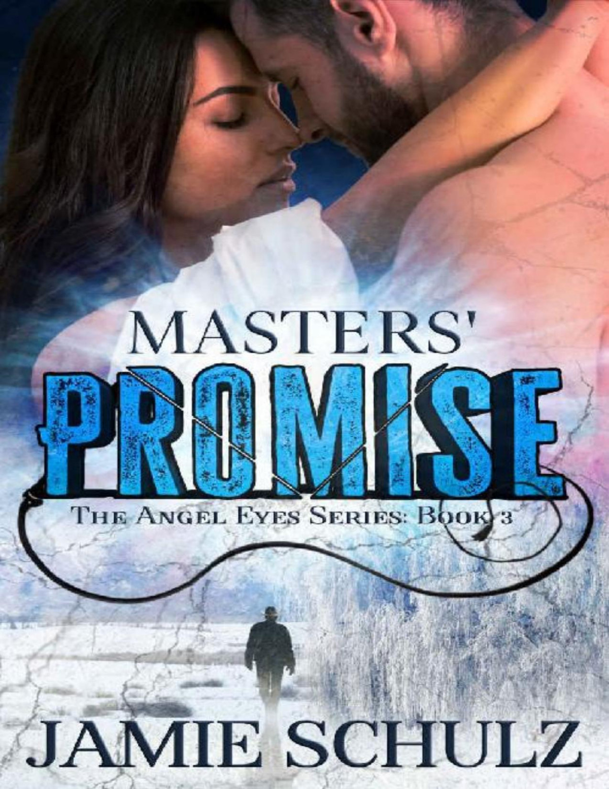 Masters Promise The Angel Eyes Series Book 3 A Cowboy Dystopian Romance Jamie Schulz