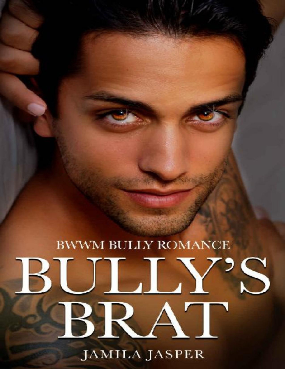 Bullys Brat Bwwm Bully Romance Jamila Jasper