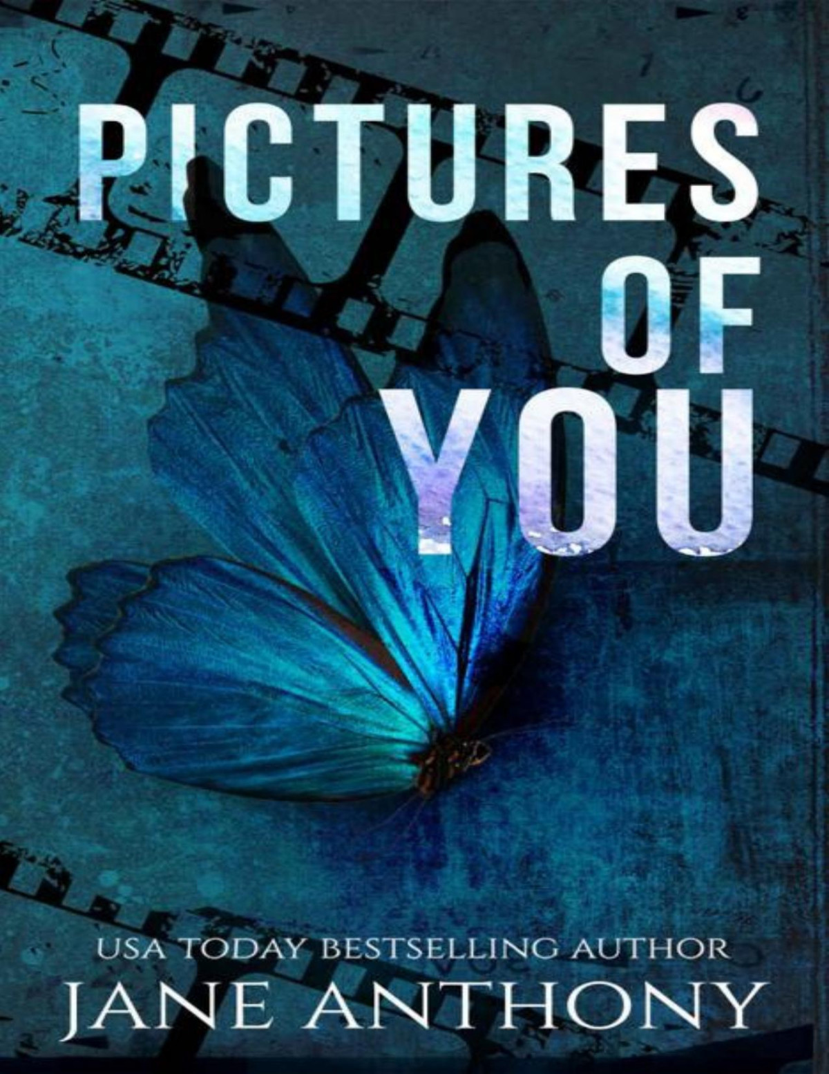 Pictures Of You A Love Story Jane Anthony