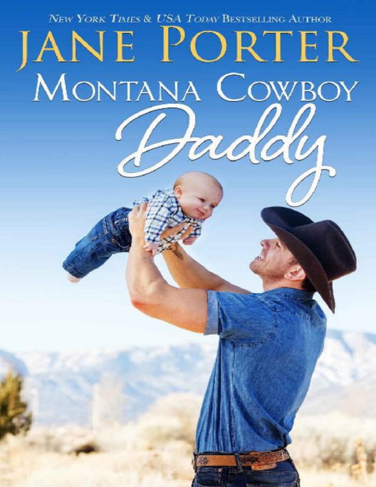 Montana Cowboy Daddy Wyatt Brothers Of Montana Book 3 Jane Porter