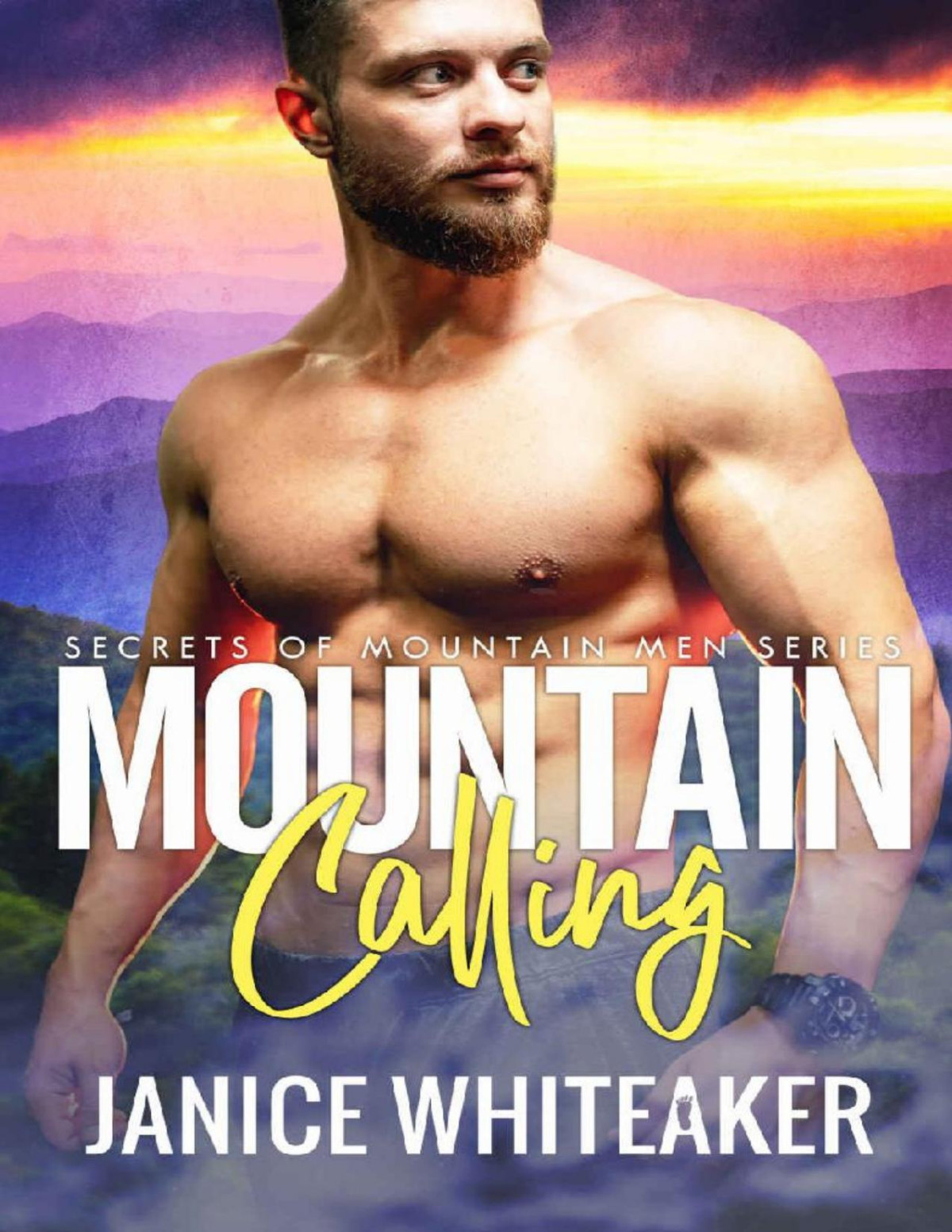 Mountain Calling Secrets Of Mountain Men Book 1 Janice Whiteaker