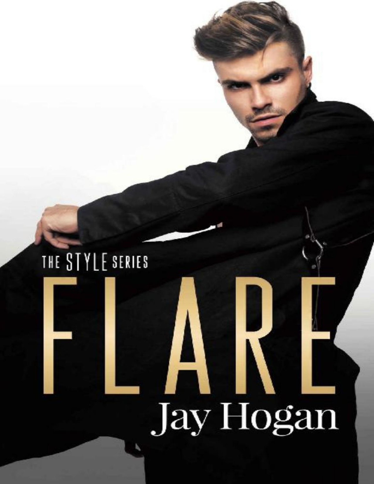Flare Style Series Book 1 Jay Hogan