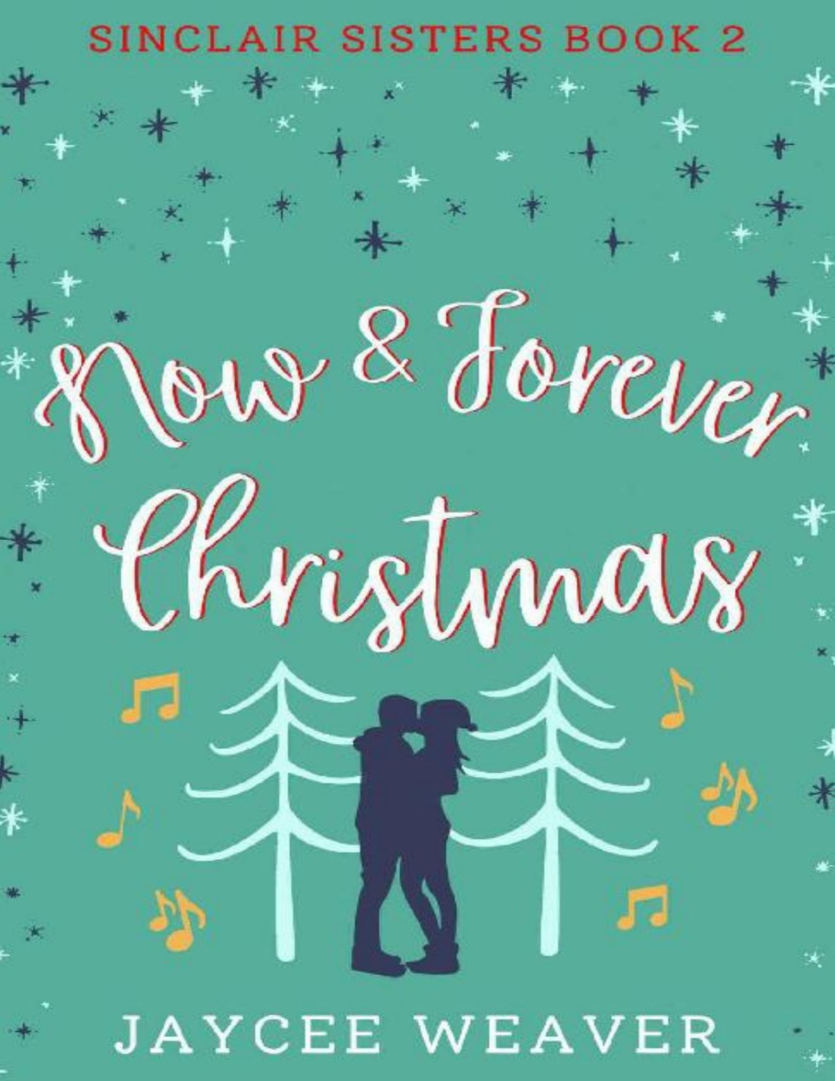 Now And Forever Christmas Jaycee Weaver