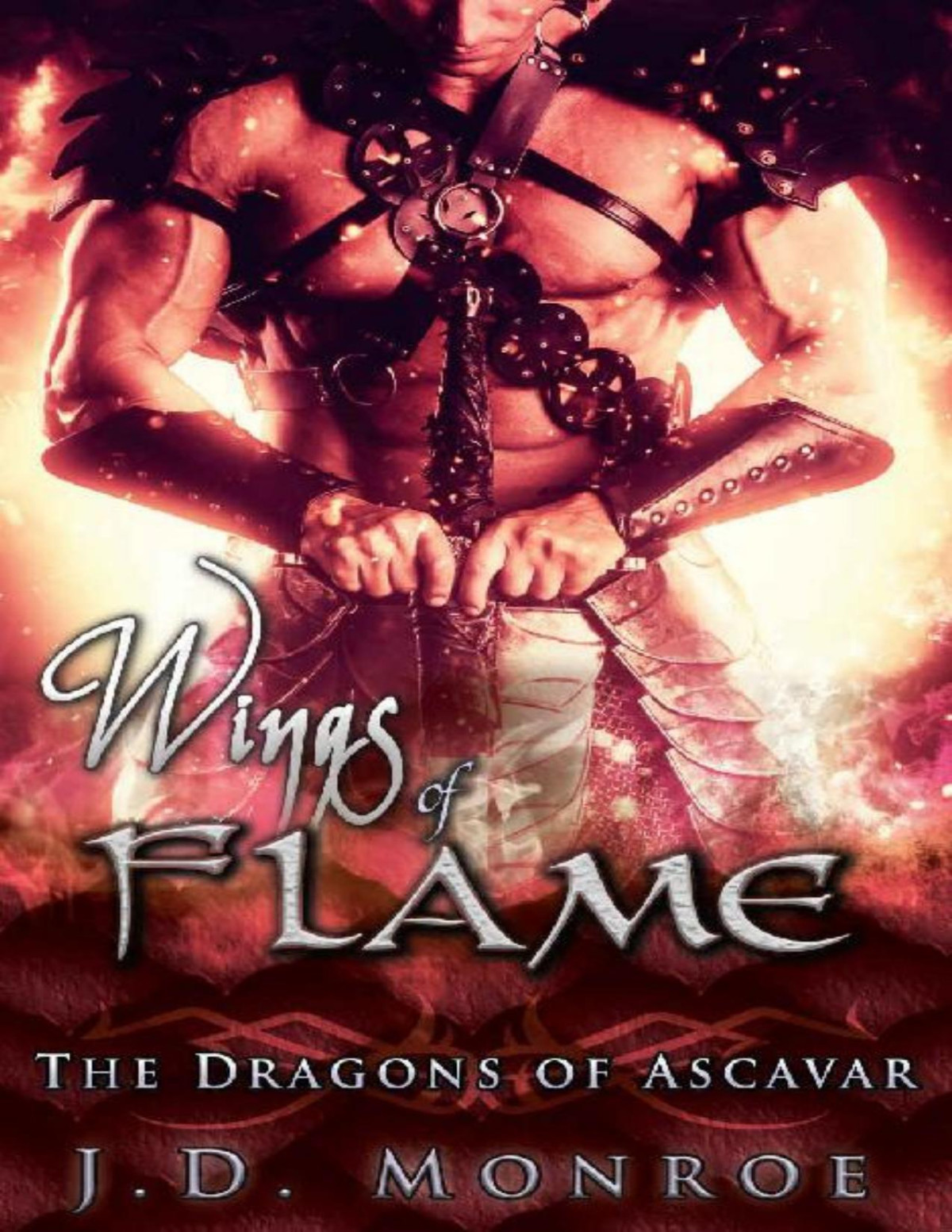 Wings Of Flame The Dragons Of Ascavar Book 5 Jd Monroe