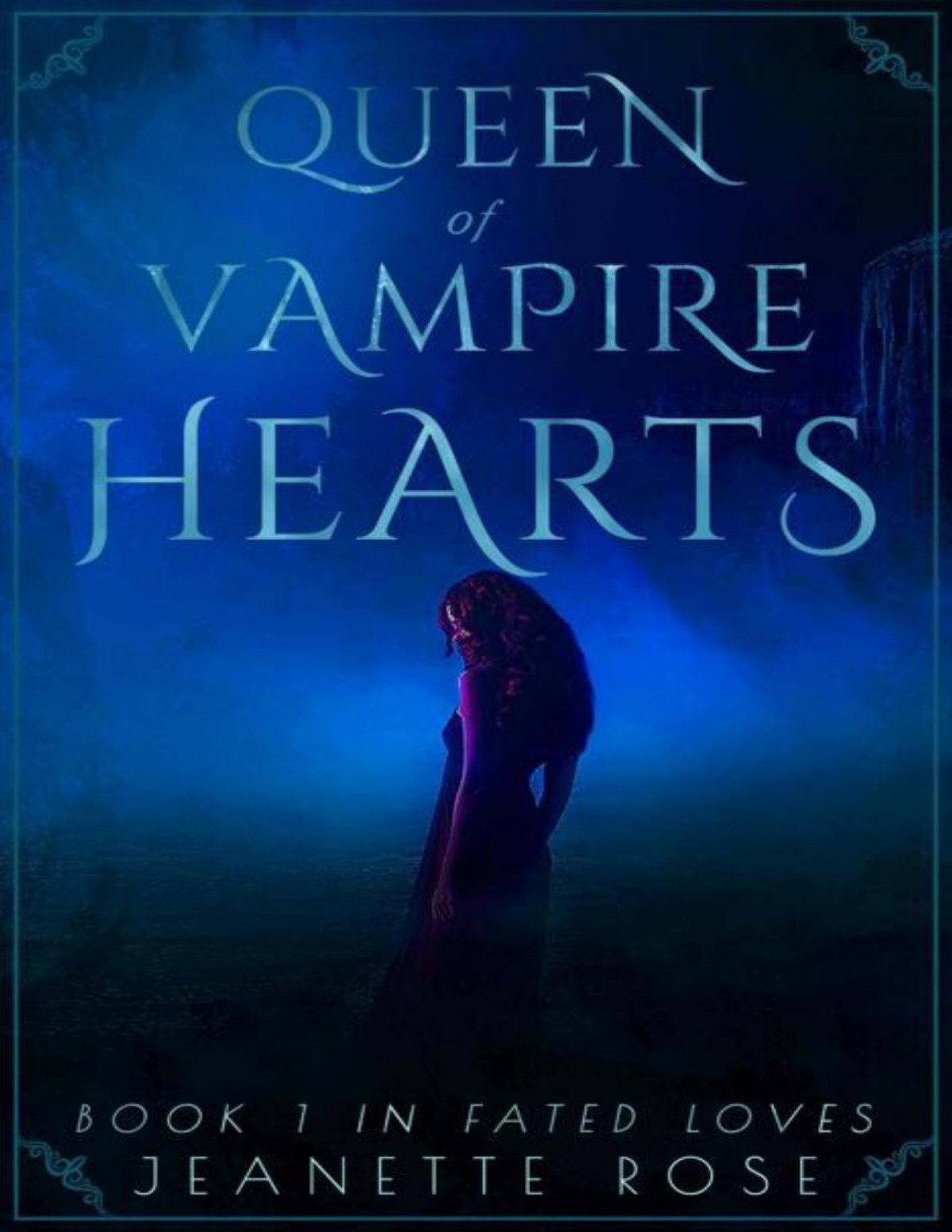 Queen Of Vampire Hearts Fated Loves Jeanette Rose