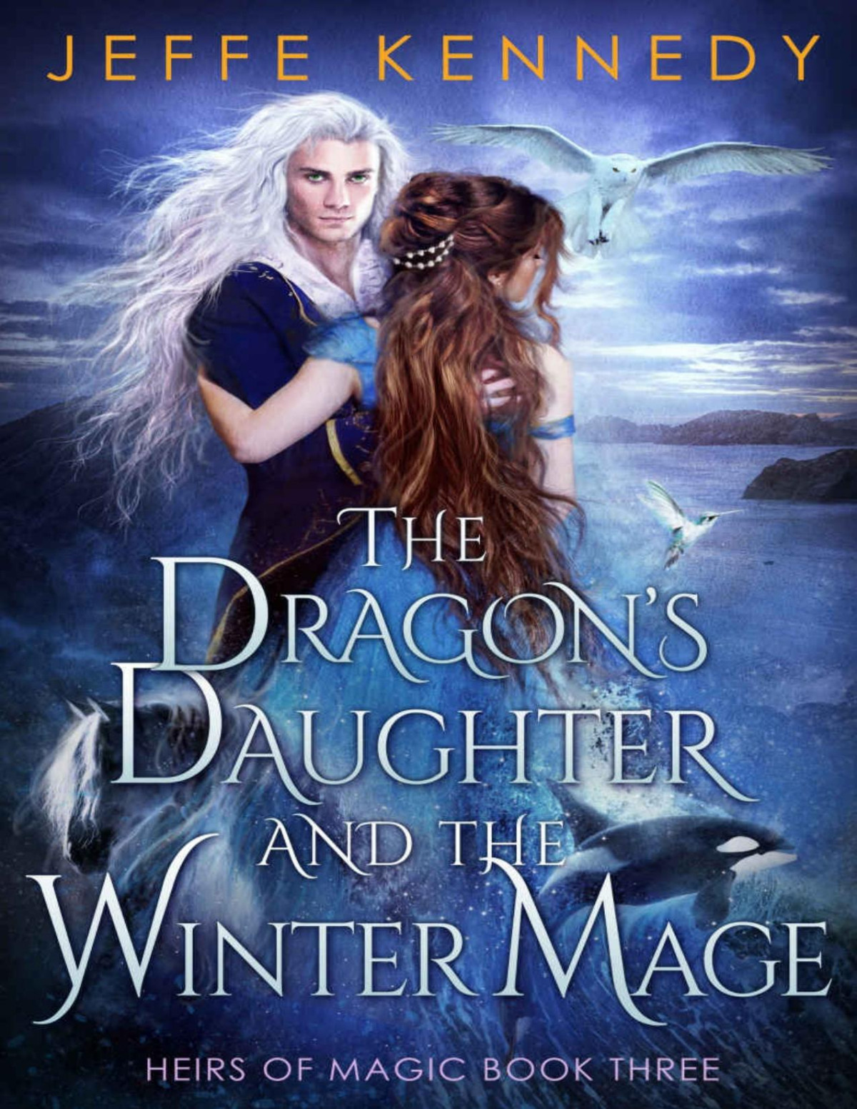 The Dragons Daughter And The Winter Mage Kennedy Jeffe