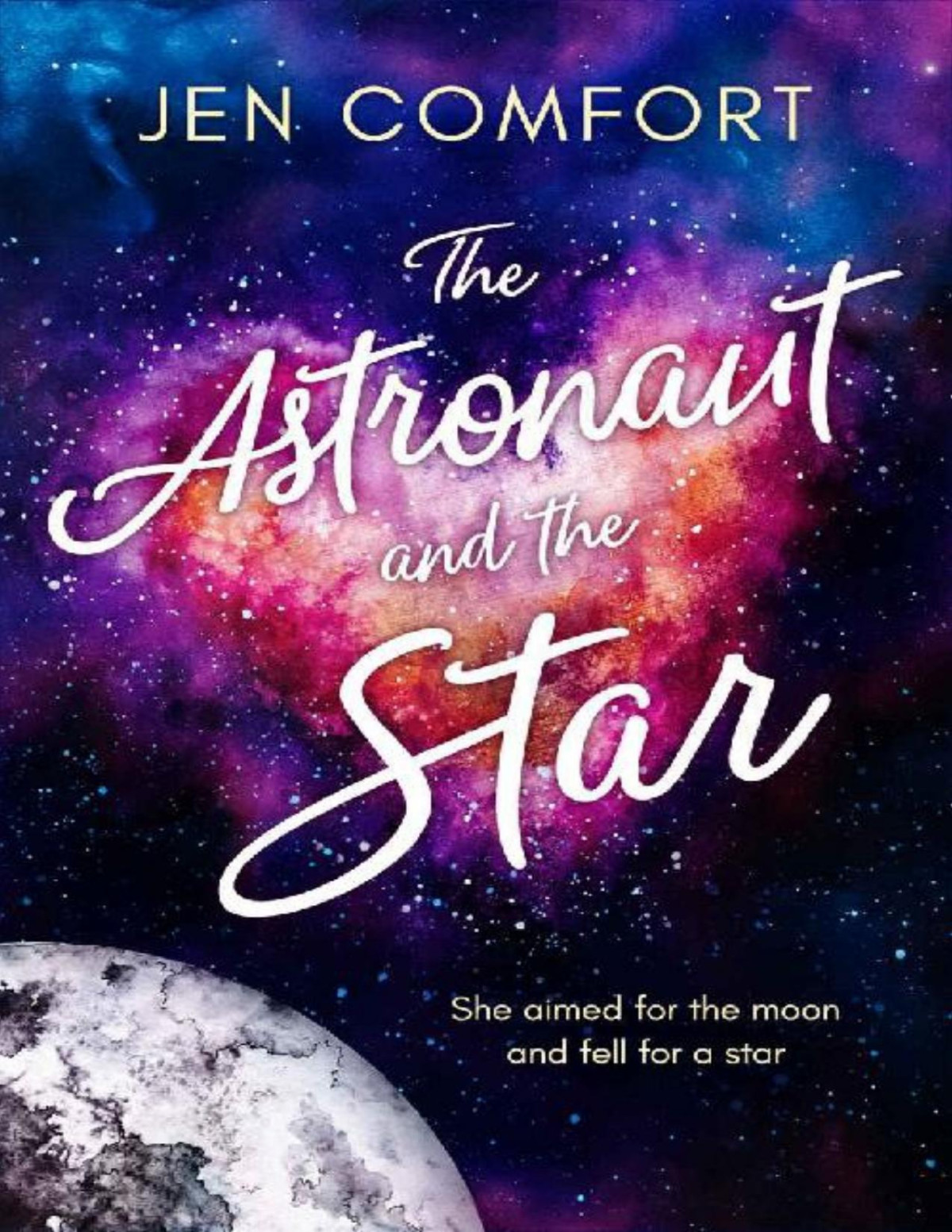 The Astronaut And The Star Jen Comfort