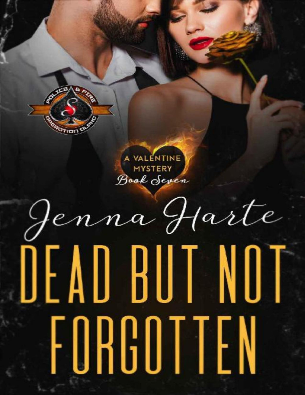 Dead But Not Forgotten Police And Fire Operation Alpha Jenna Harte Operation Alpha
