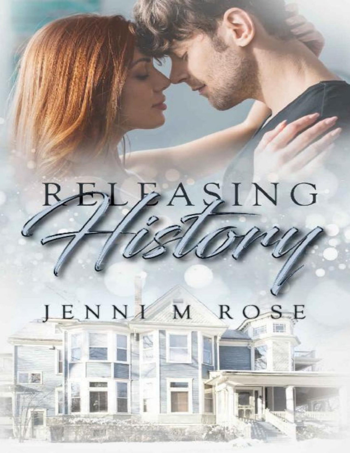 Releasing History The Freehope Series Book 5 Jenni M Rose