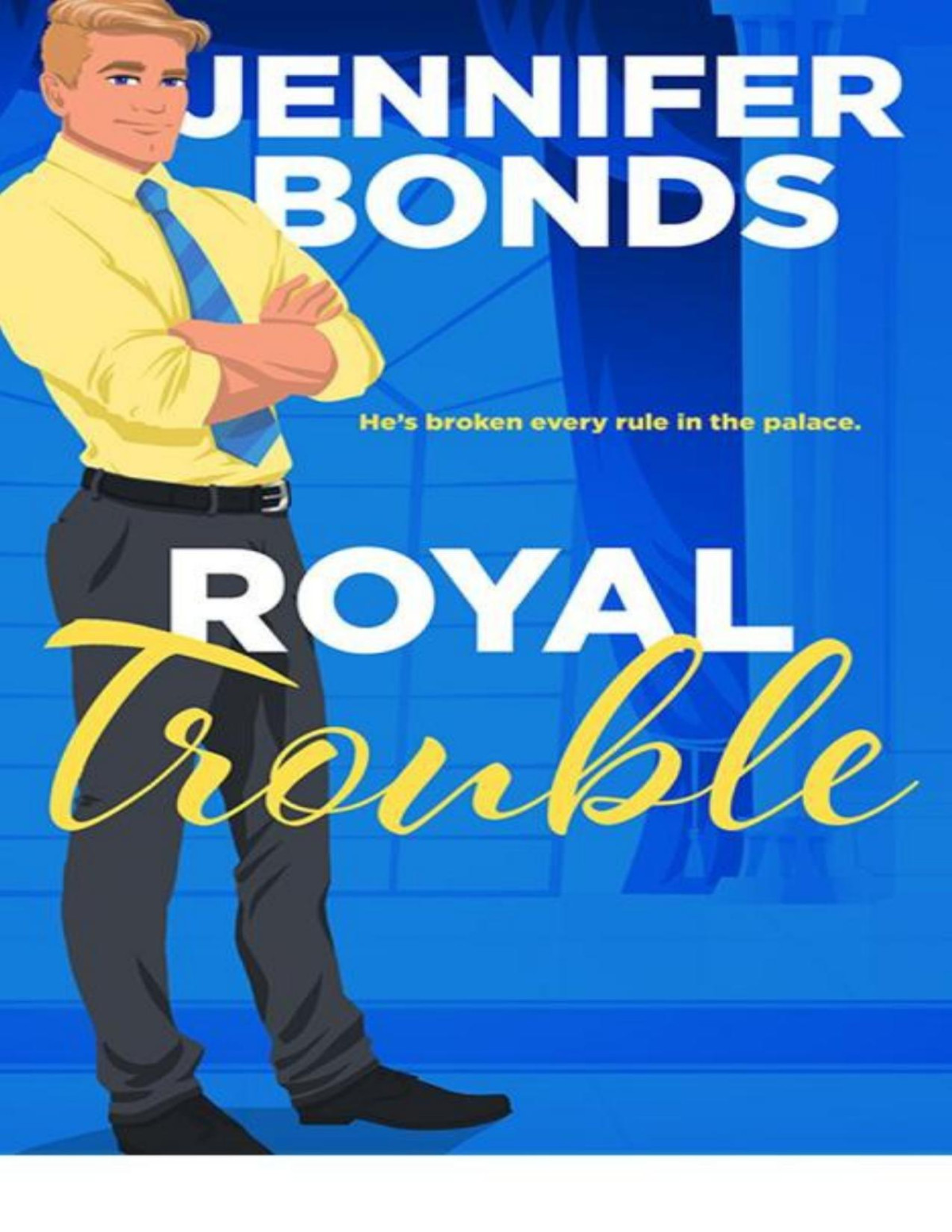 Royal Trouble Royally Engaged Jennifer Bonds