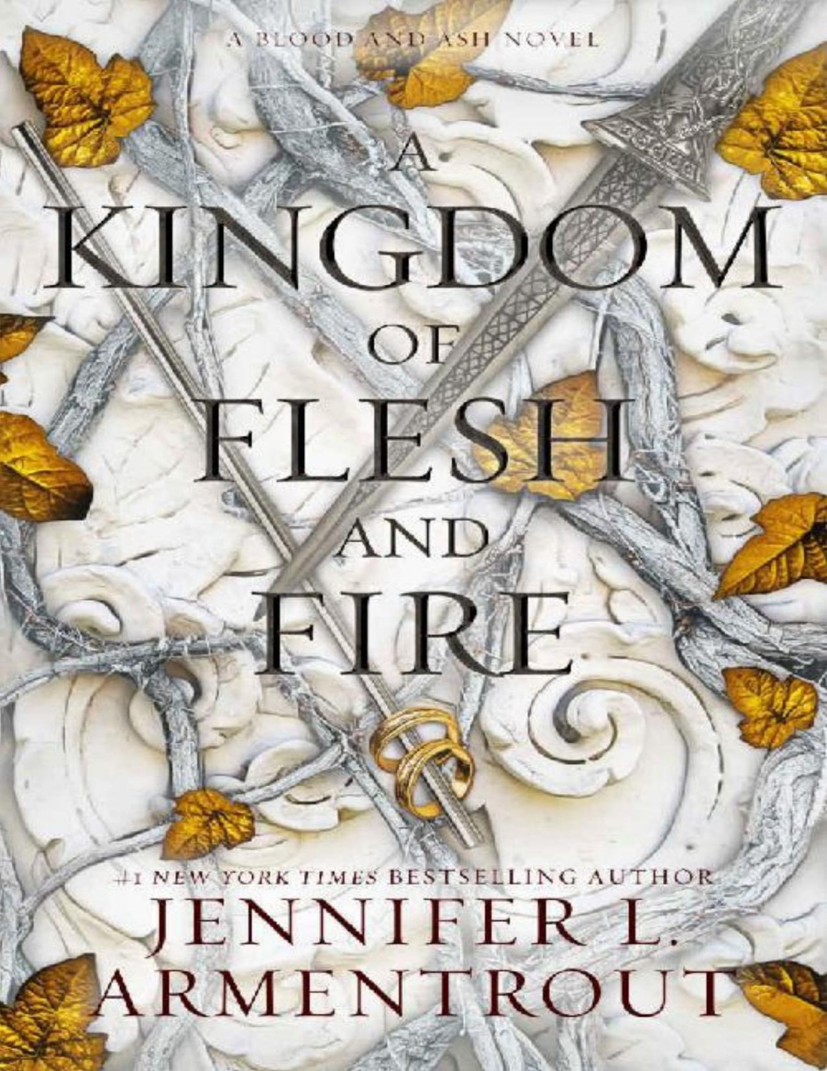 A Kingdom Of Flesh And Fire A Blood And Ash Novel Jennifer L Armentrout