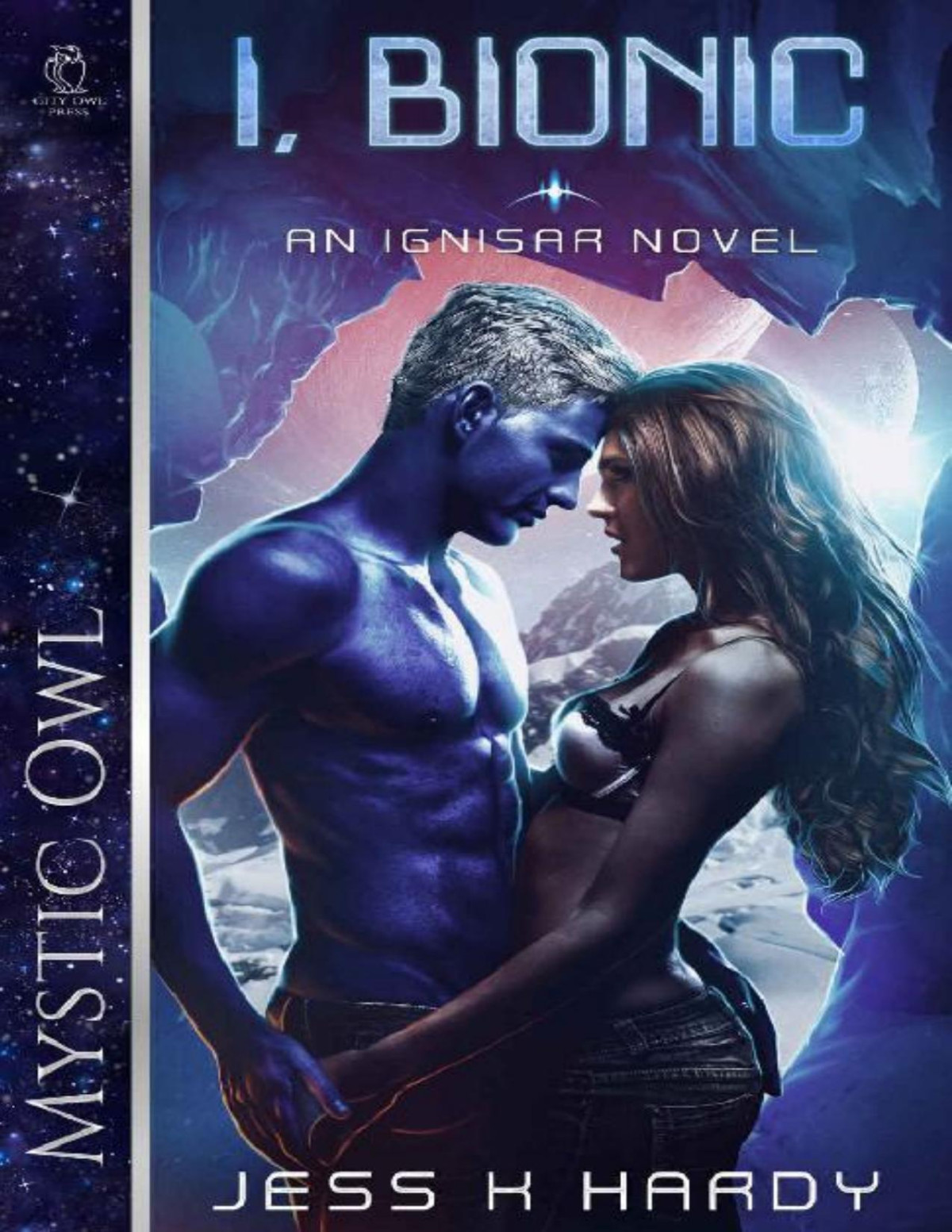 I Bionic Ignisar Book 2 Jess K Hardy Mystic Owl